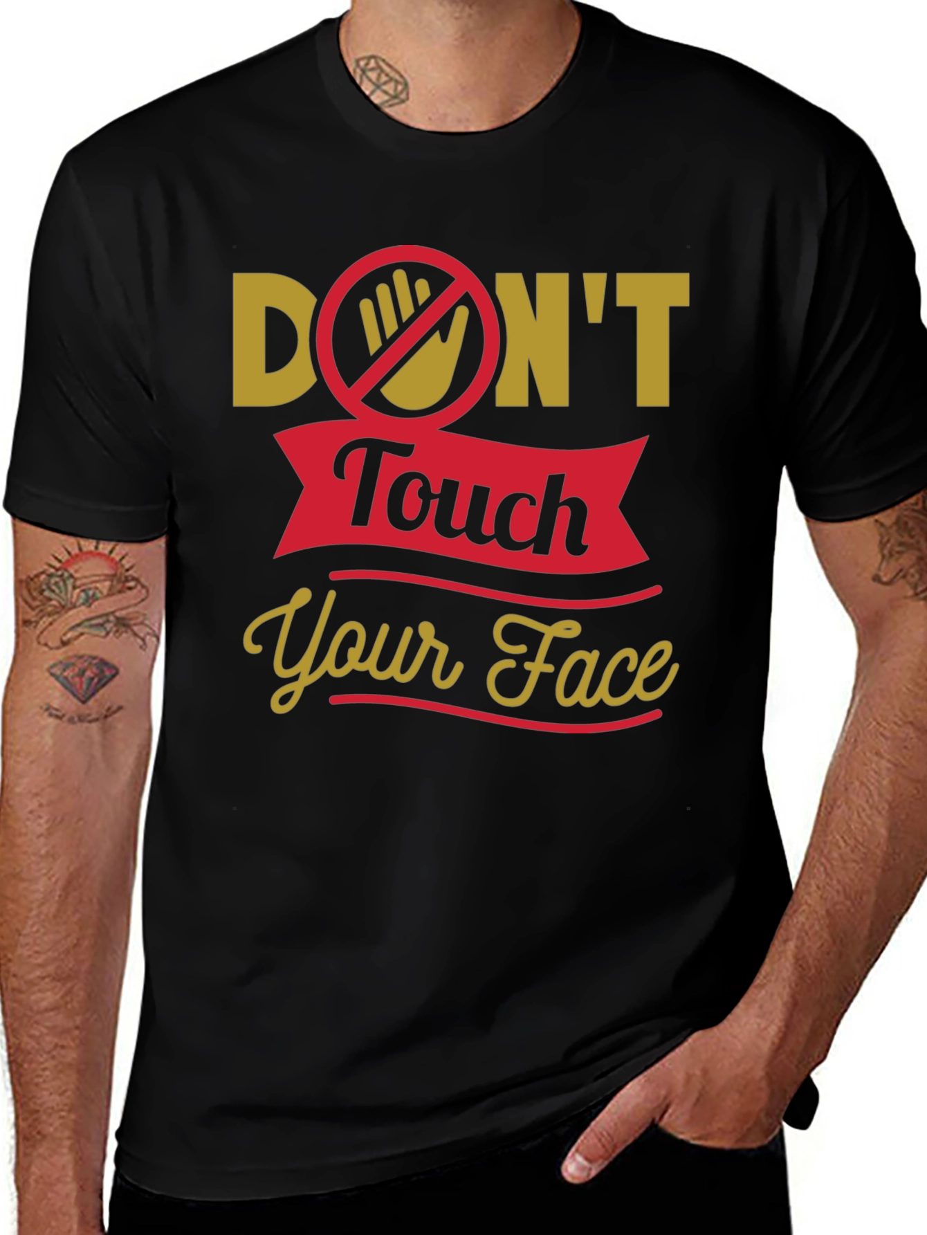 Dont Touch Your Face T-Shirt