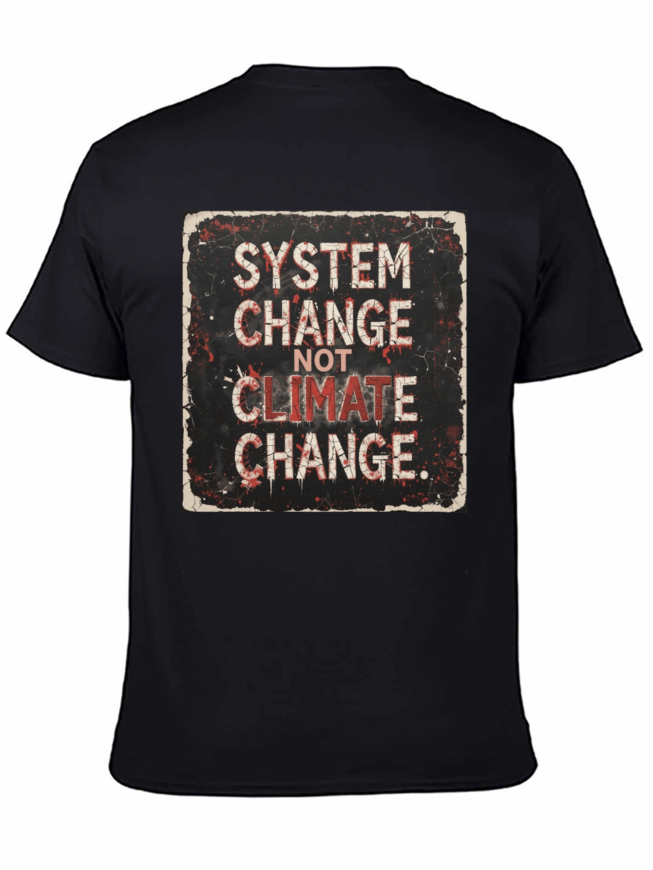 System Change Not Climate Change Graphic Tee