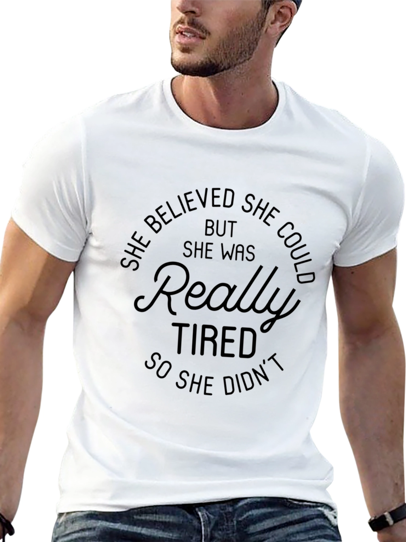 She Believed She Could T-Shirt