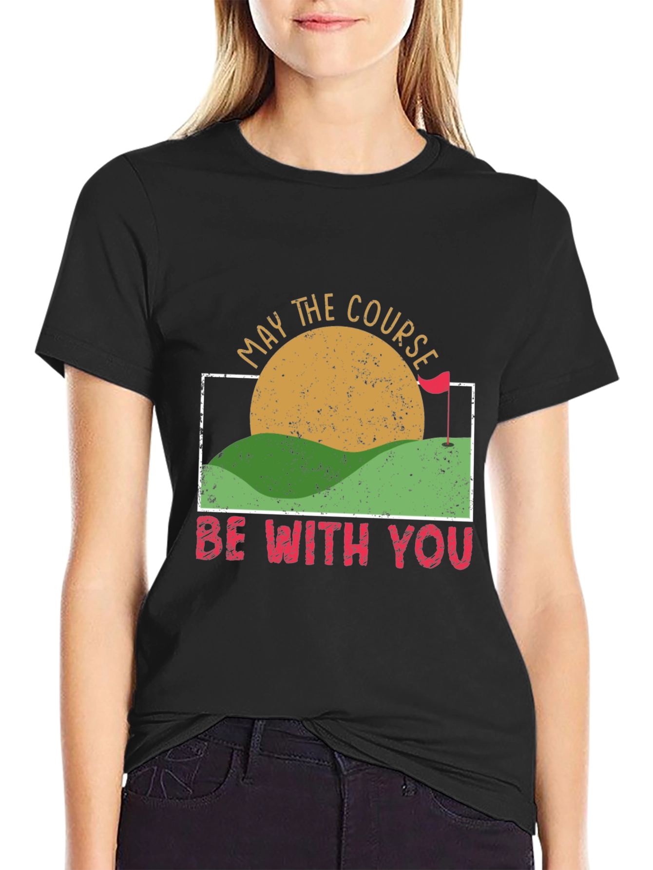 May the Course Be With You Golf T-Shirt