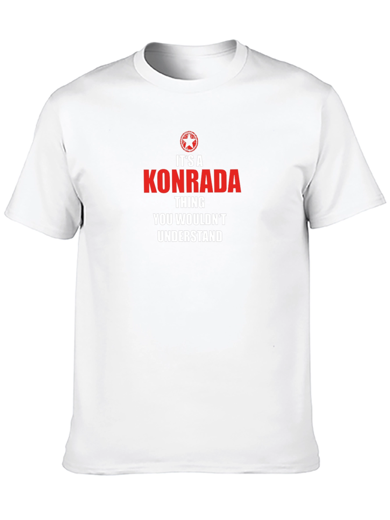 Its A KONRADA Thing T-Shirt