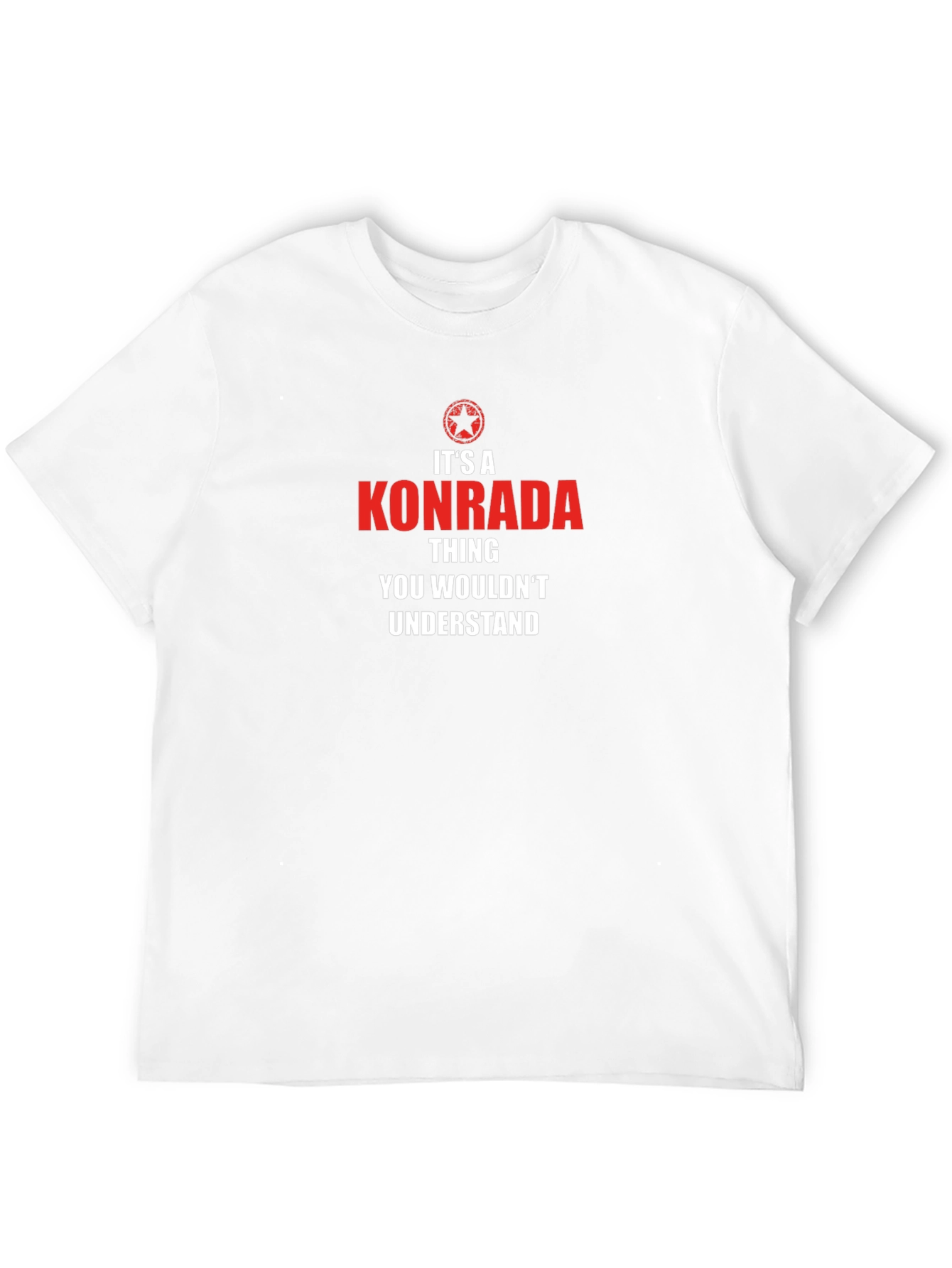 Its A KONRADA Thing T-Shirt