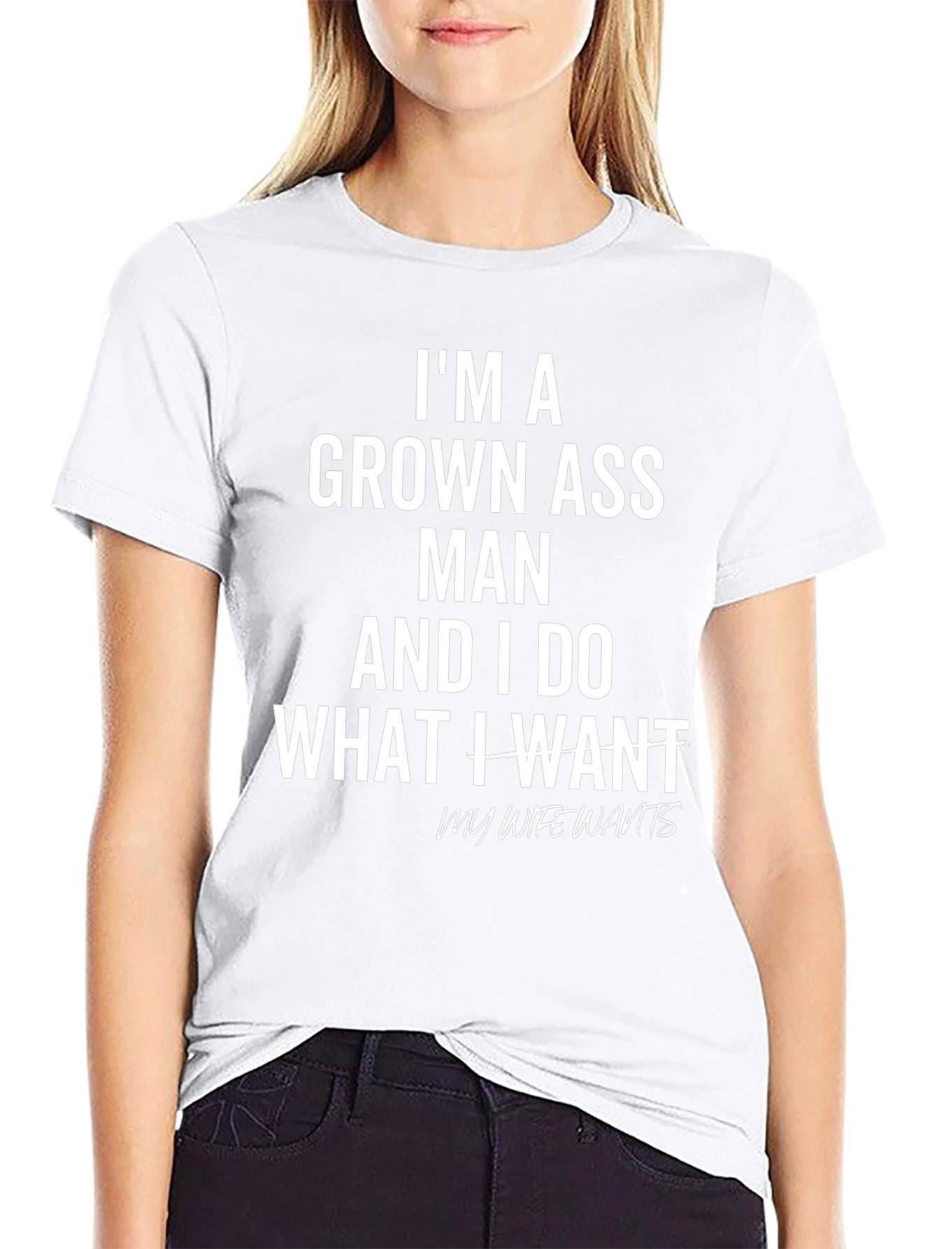 Im A Grown Ass Man T-Shirt