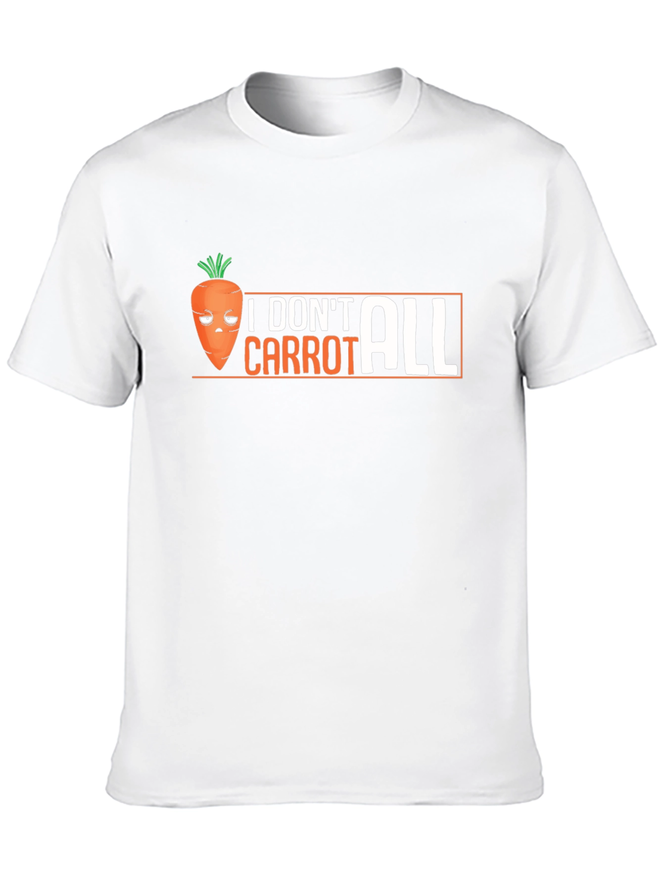 Funny I Dont Carrot All Graphic T-Shirt