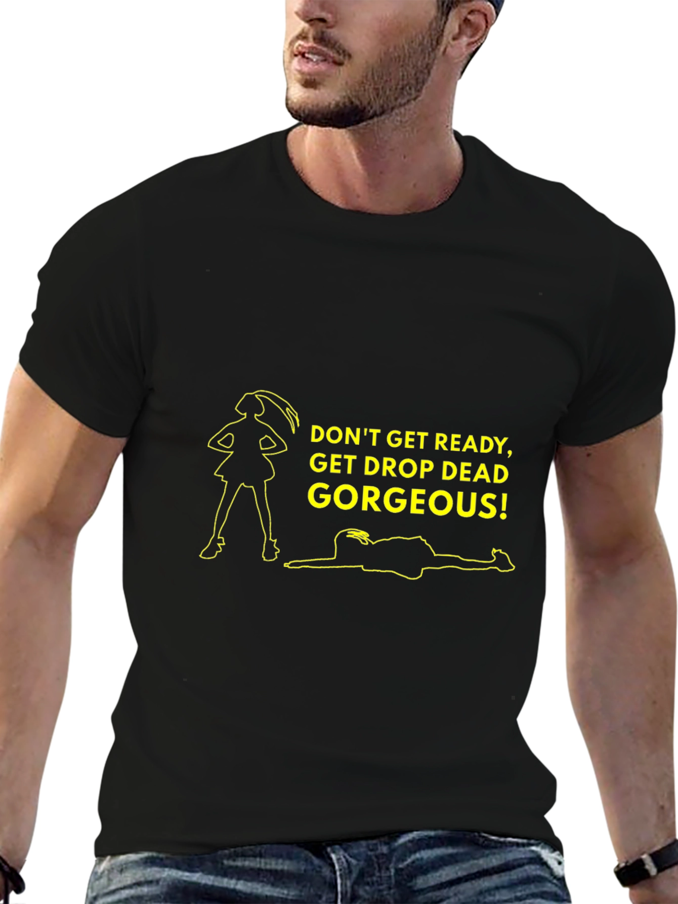Drop Dead Gorgeous T-Shirt