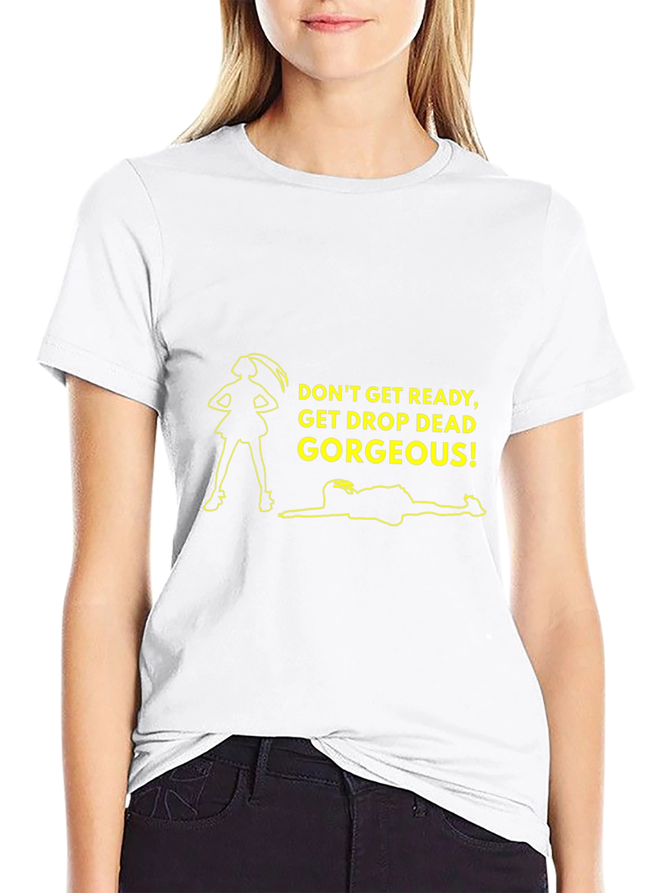 Drop Dead Gorgeous T-Shirt