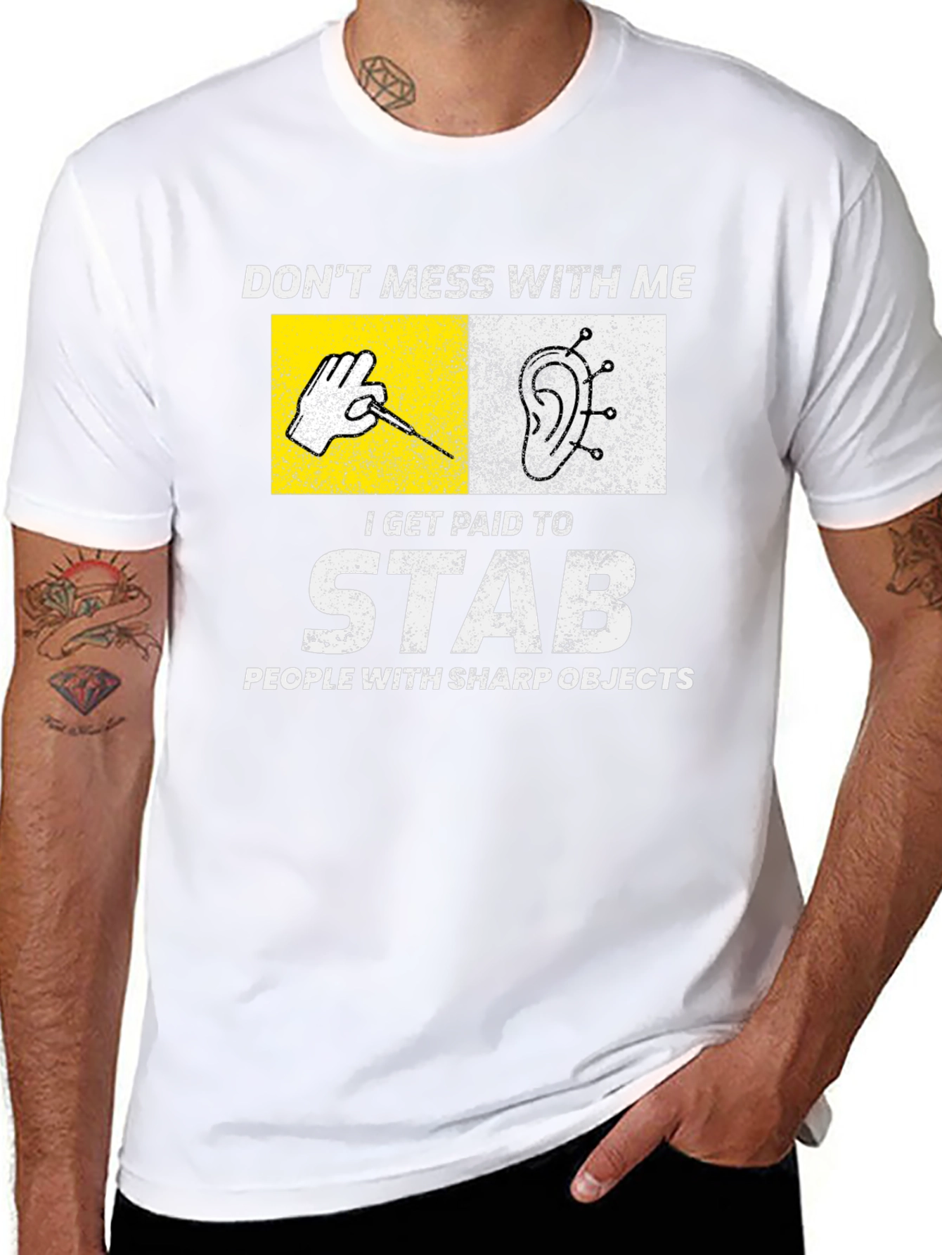 Acupuncturist T-Shirt: Dont Mess With Me I Stab