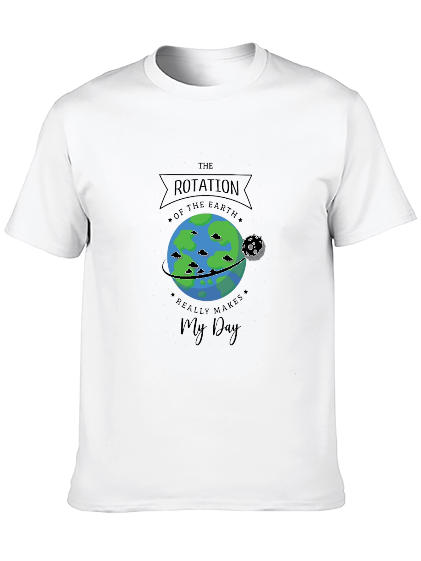 Earth Rotation T-Shirt - Makes My Day Tee