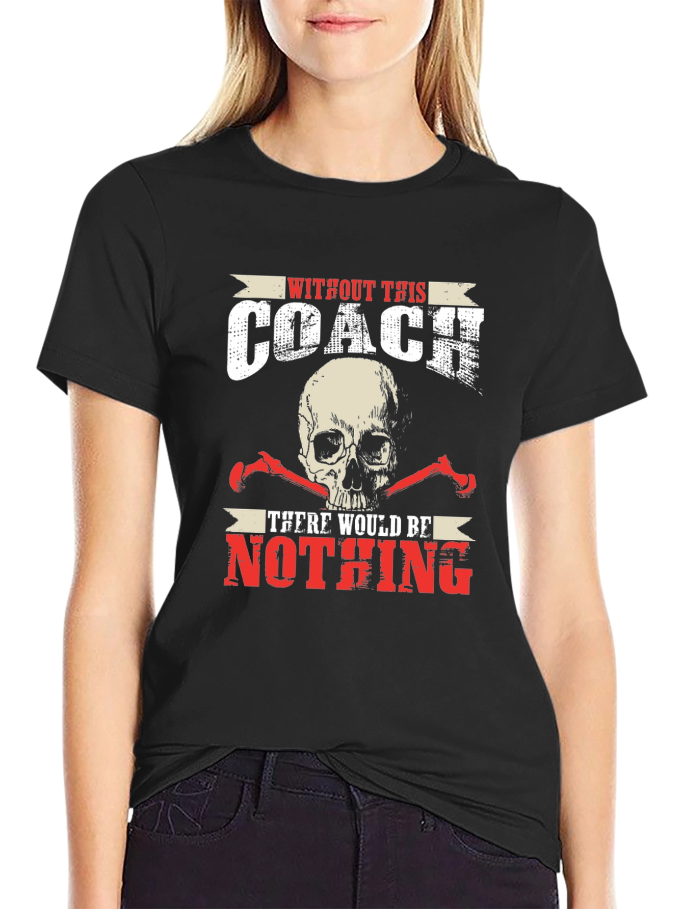 Skull Coach T-Shirt - Without This Coach Nothing