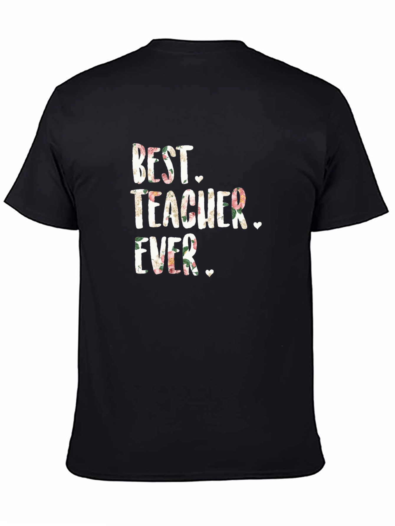 Best Teacher Ever Floral T-Shirt - Great Gift!