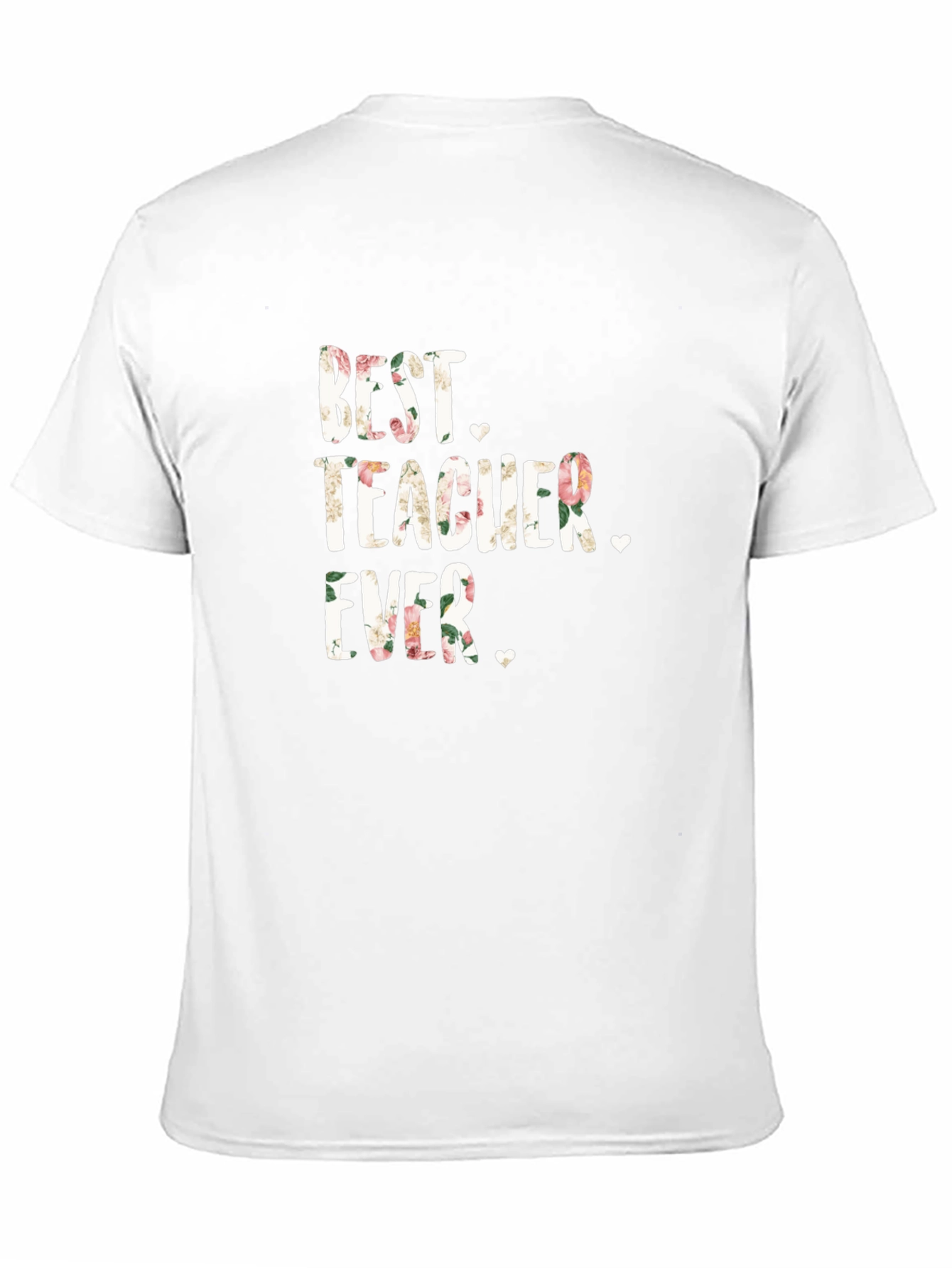 Best Teacher Ever Floral T-Shirt - Great Gift!