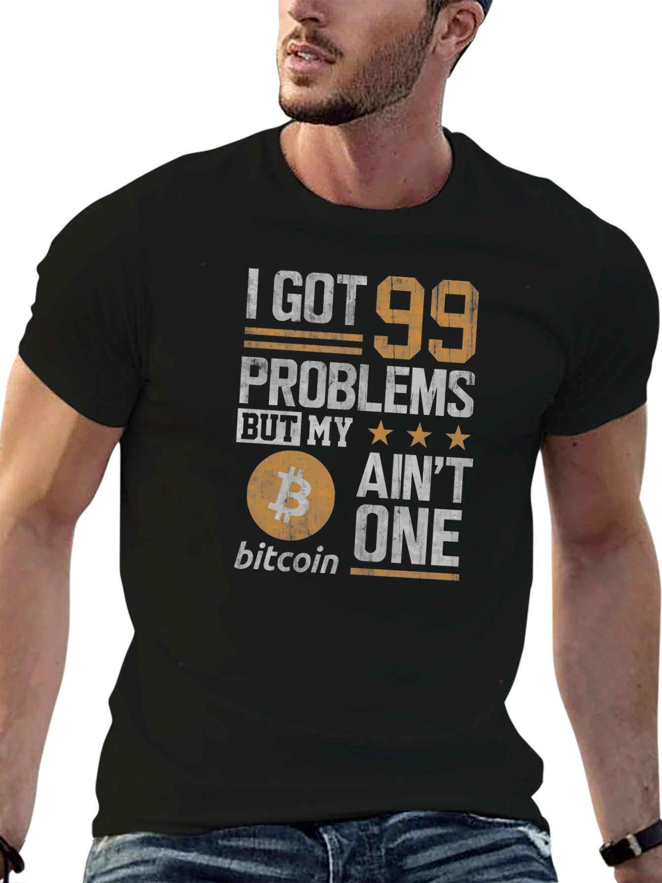 Bitcoin T-Shirt - I Got 99 Problems