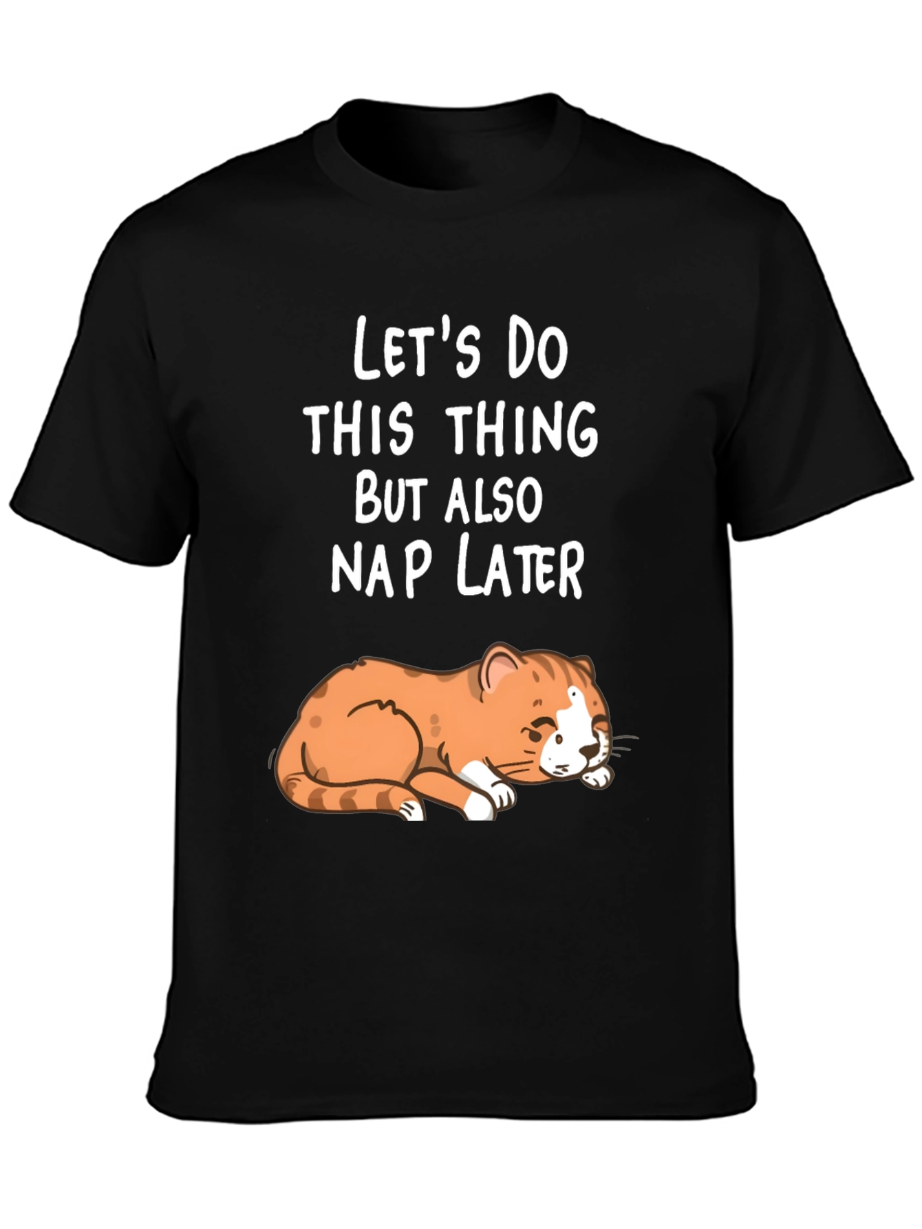 Funny Cat Nap T-Shirt: Lets Do This Nap Later