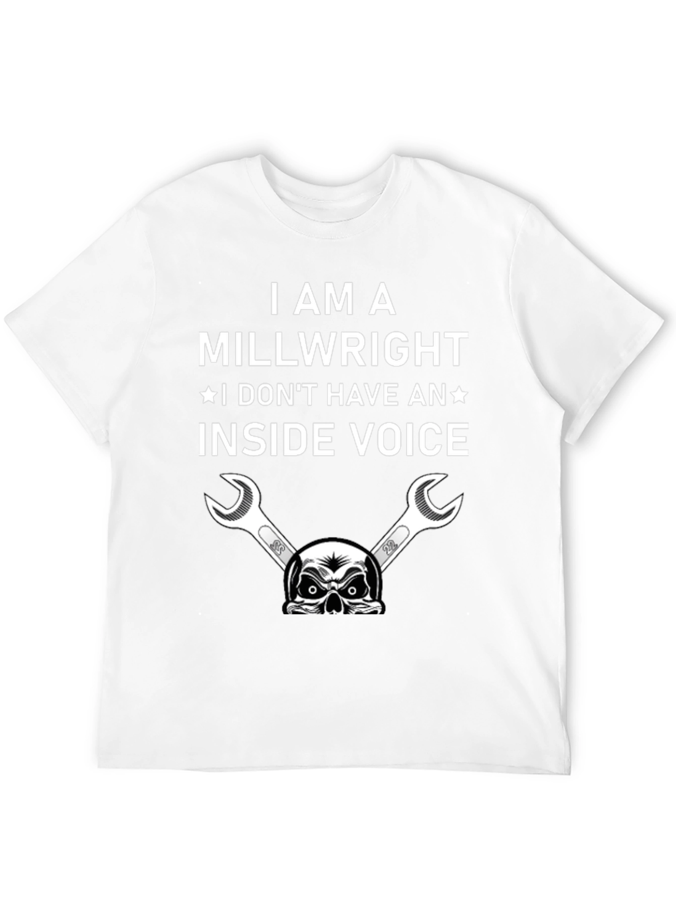 Millwright Humor T-Shirt: No Inside Voice