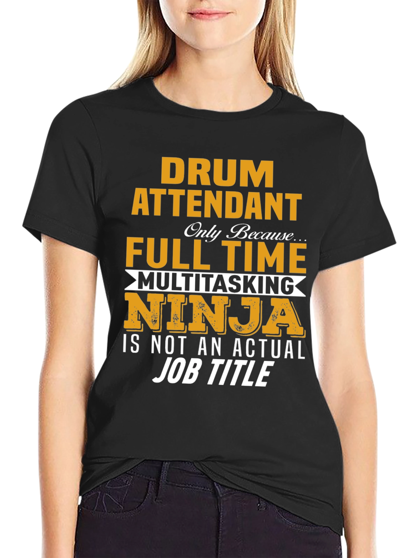 Drum Attendant Full Time Multitasking Ninja T-Shirt