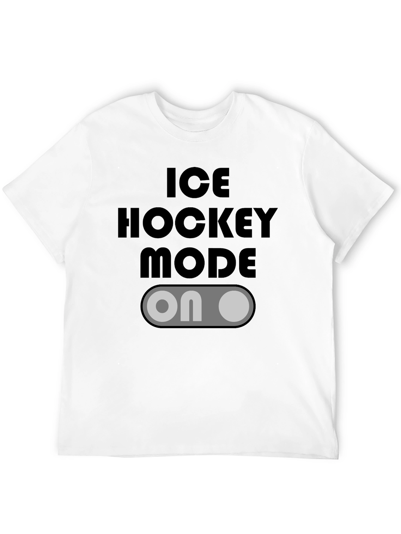 Ice Hockey Mode On T-Shirt