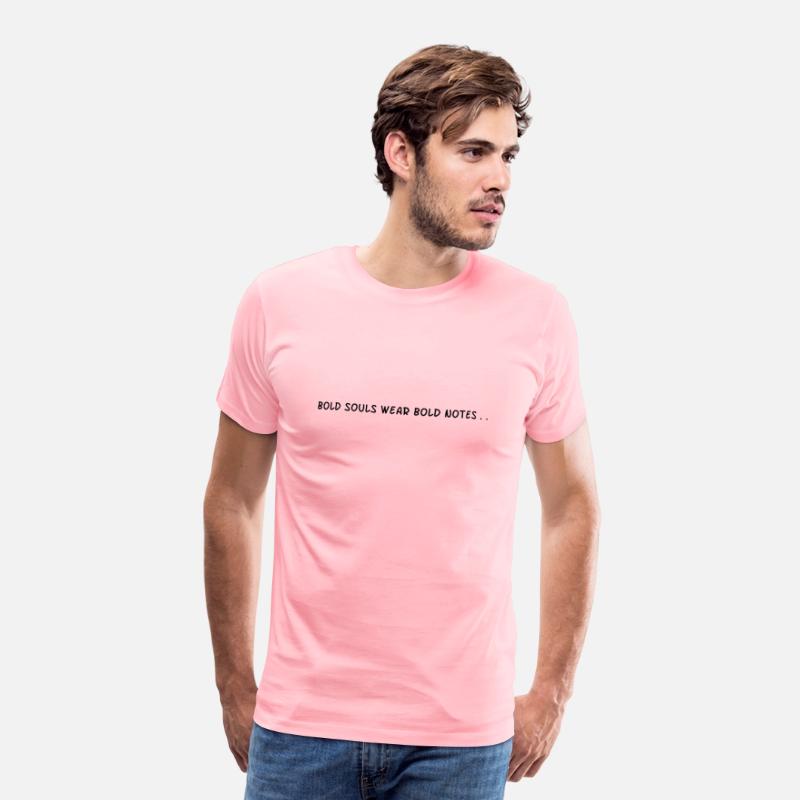 Bold Souls wear Bold Notes