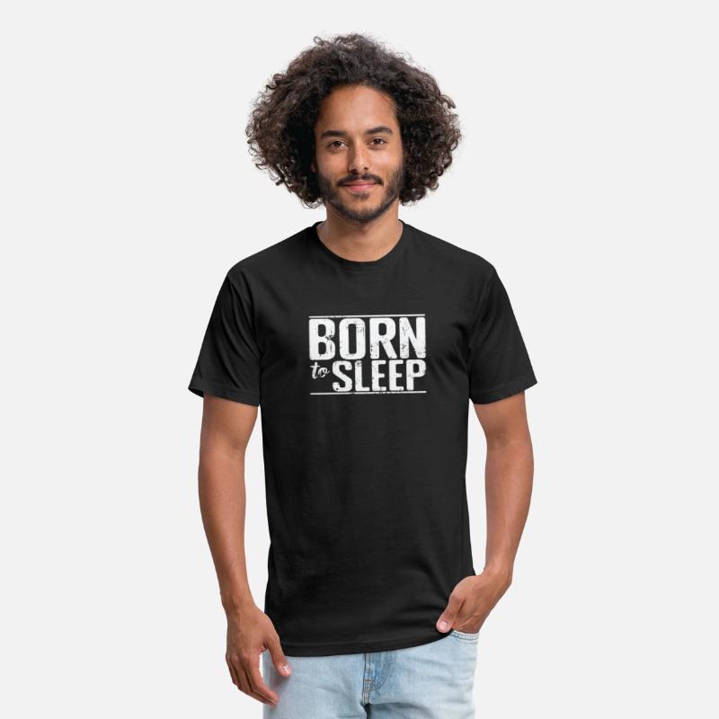 Born to Sleep Hobby Tired Night Dream
