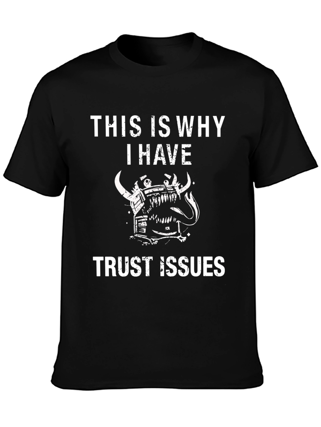 Trust Issues Graphic Tee - Black Crew Neck T-Shirt