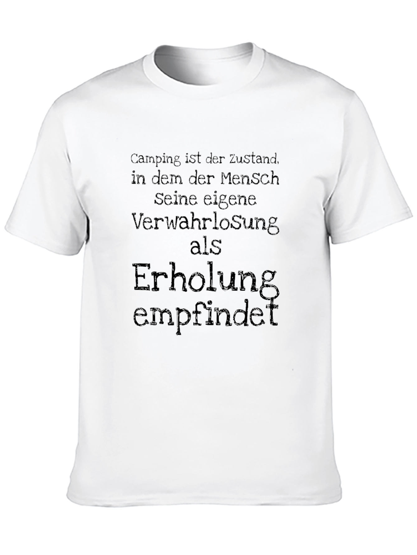 Camping State T-Shirt - German Quote