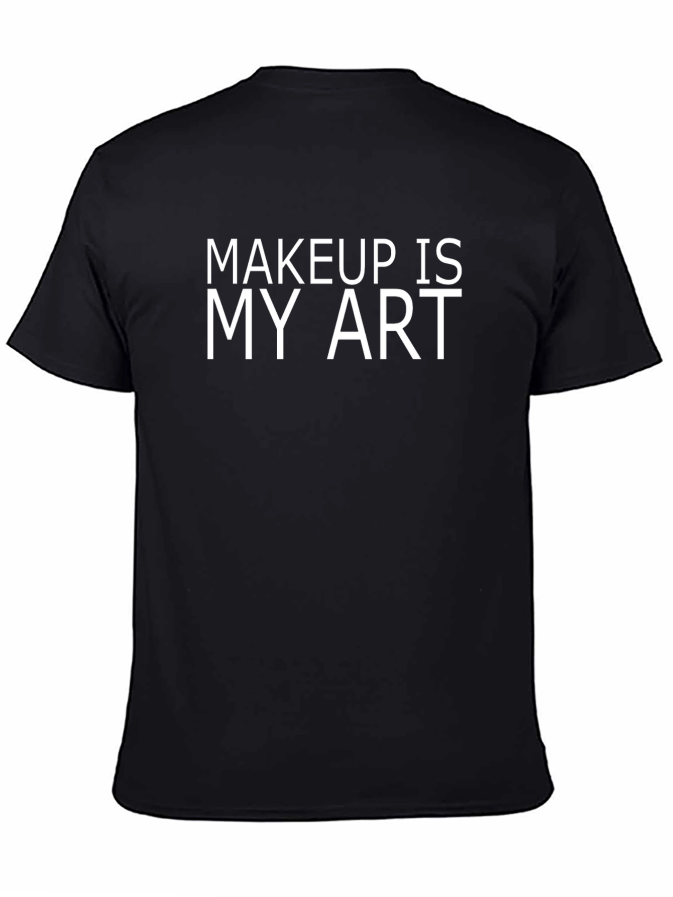 Makeup Is My Art Graphic Tee