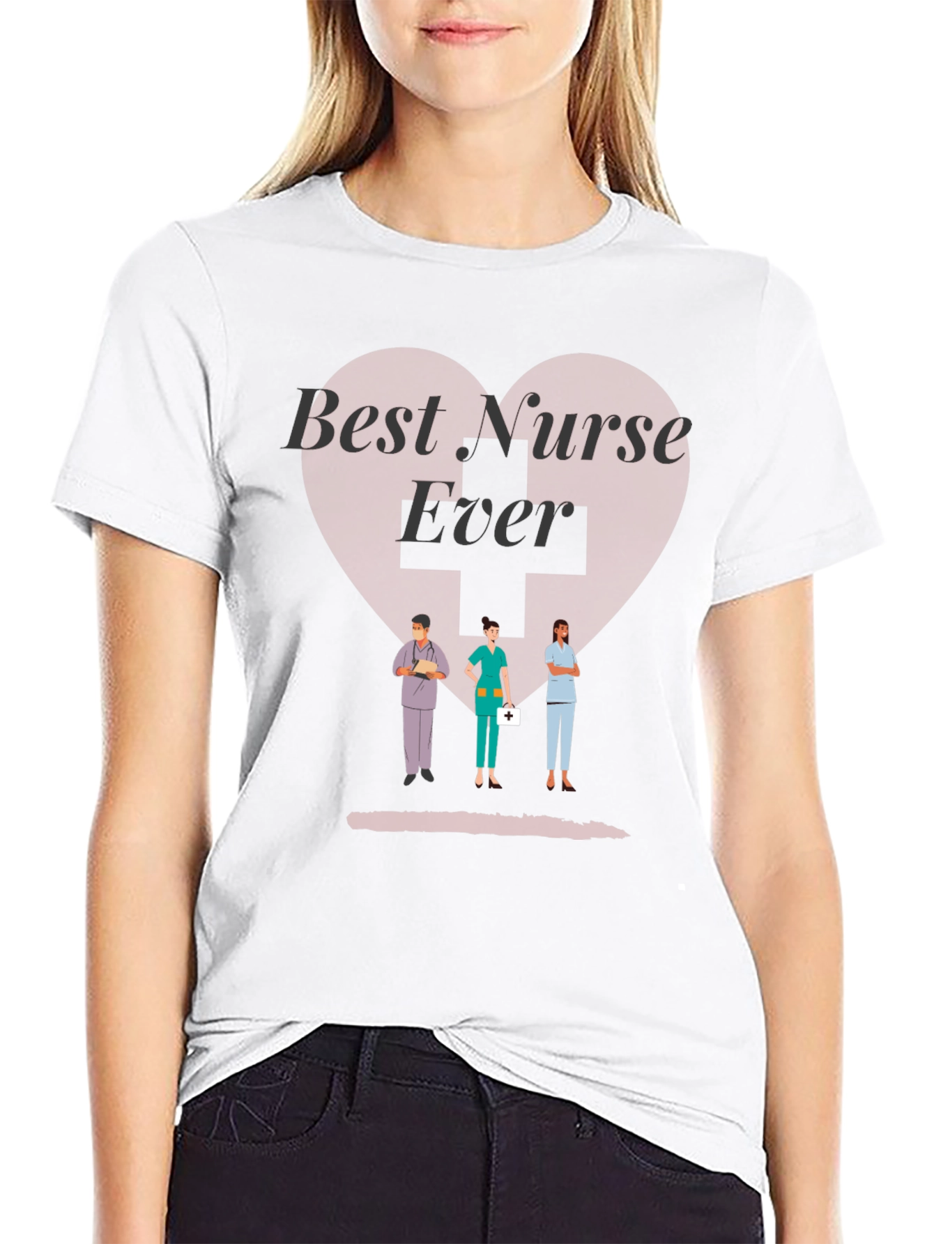 Best Nurse Ever T-Shirt - Medical Staff Appreciation Tee