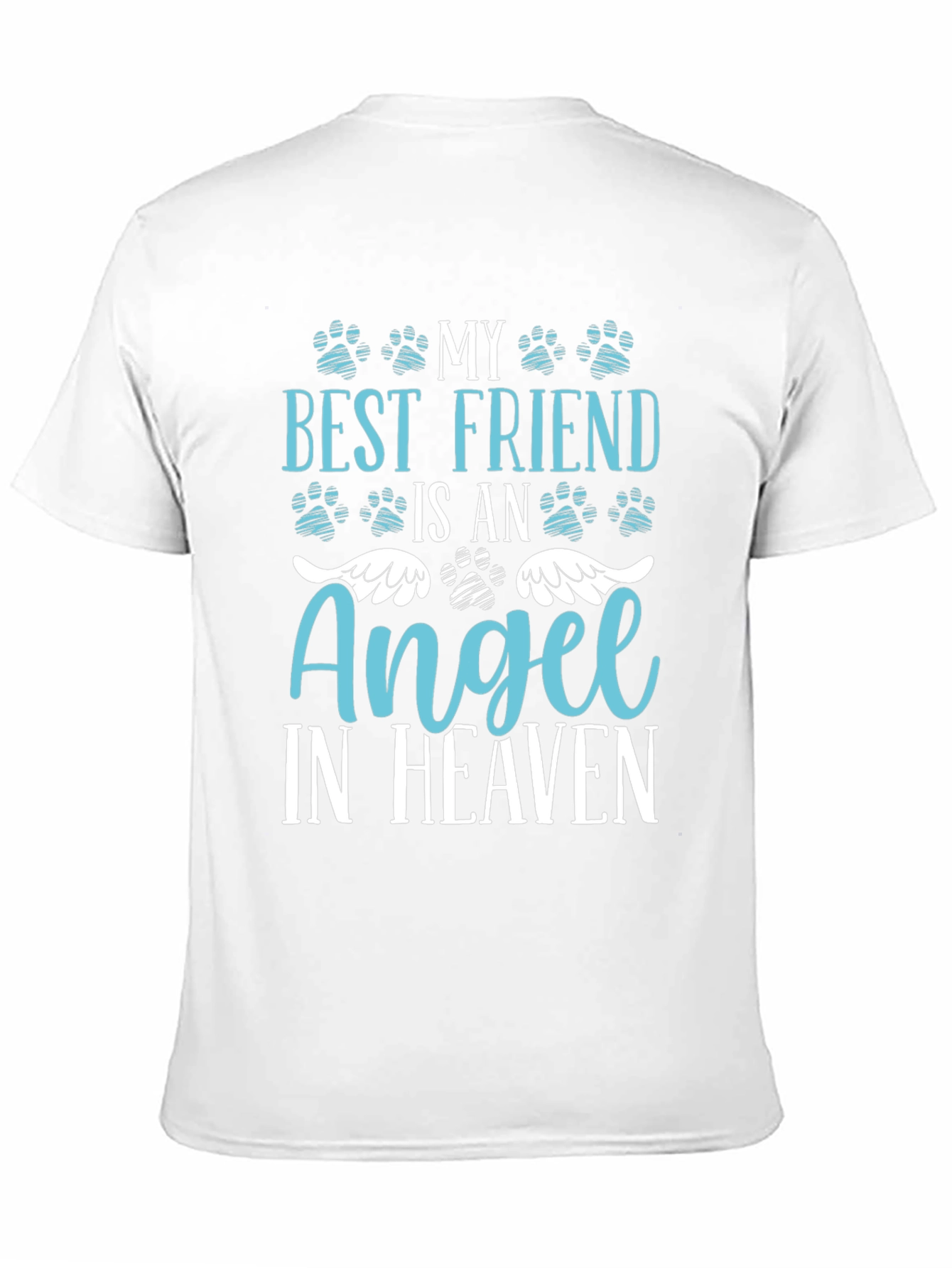 My Best Friend Is An Angel In Heaven T-Shirt