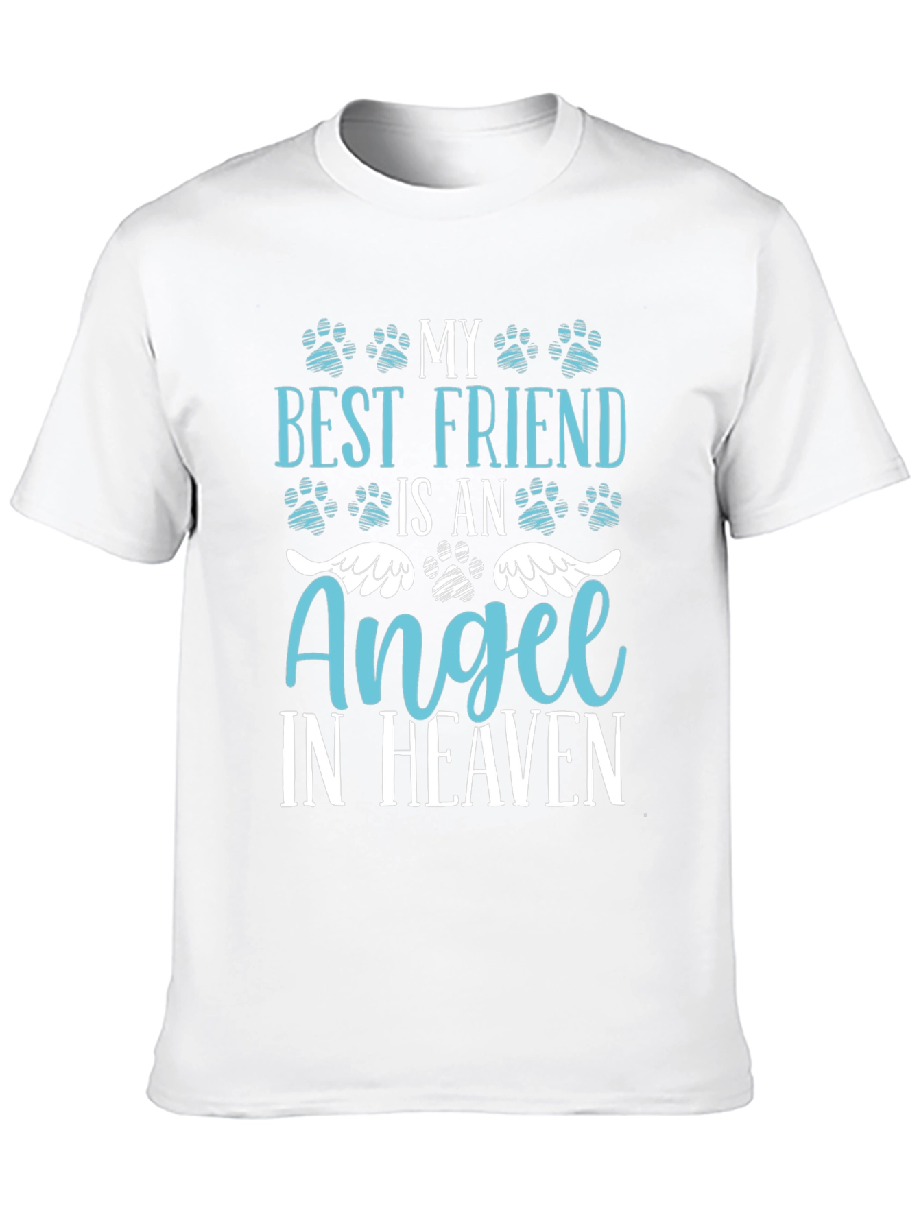 My Best Friend Is An Angel In Heaven T-Shirt