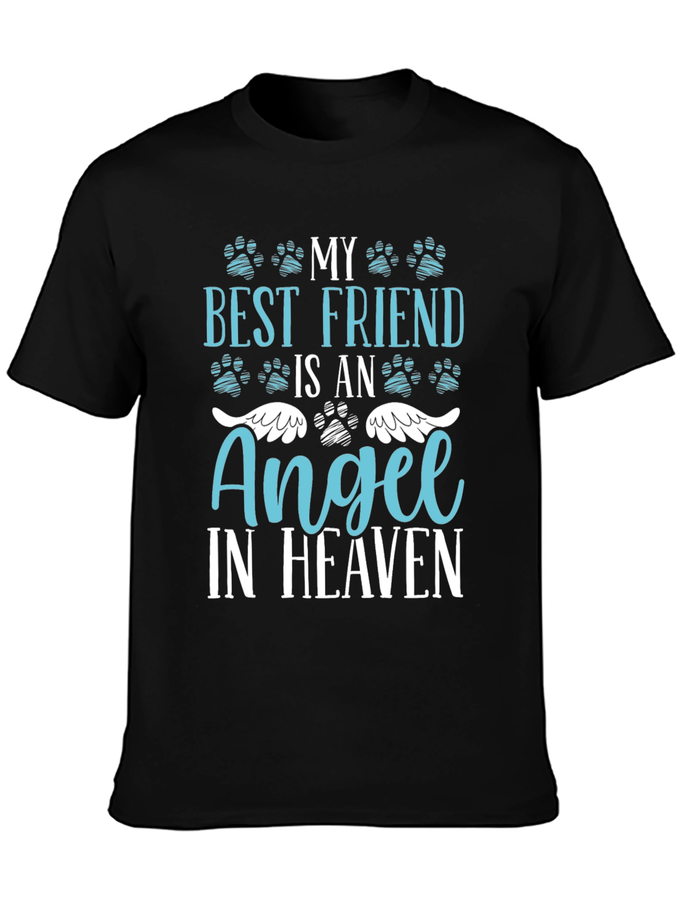 My Best Friend Is An Angel In Heaven T-Shirt