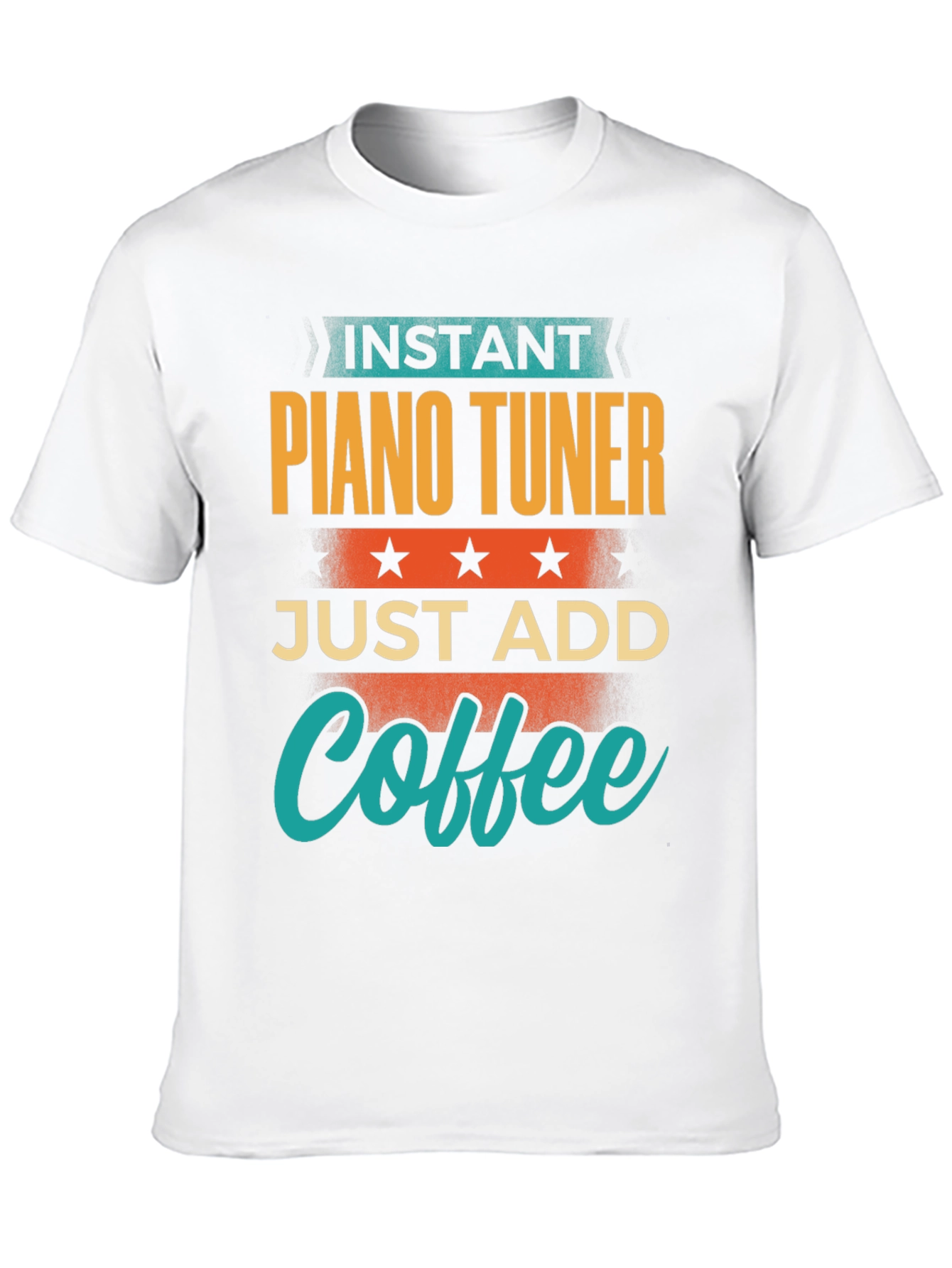 Instant Piano Tuner Coffee T-Shirt