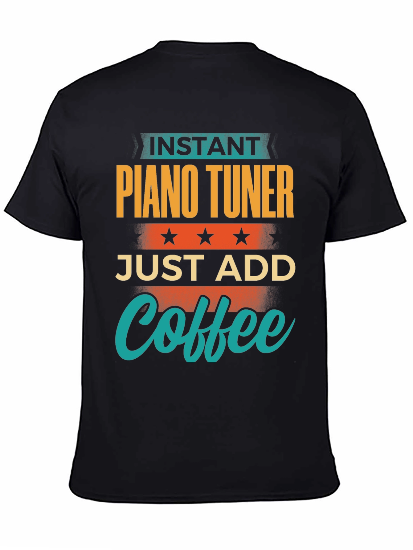 Instant Piano Tuner Coffee T-Shirt