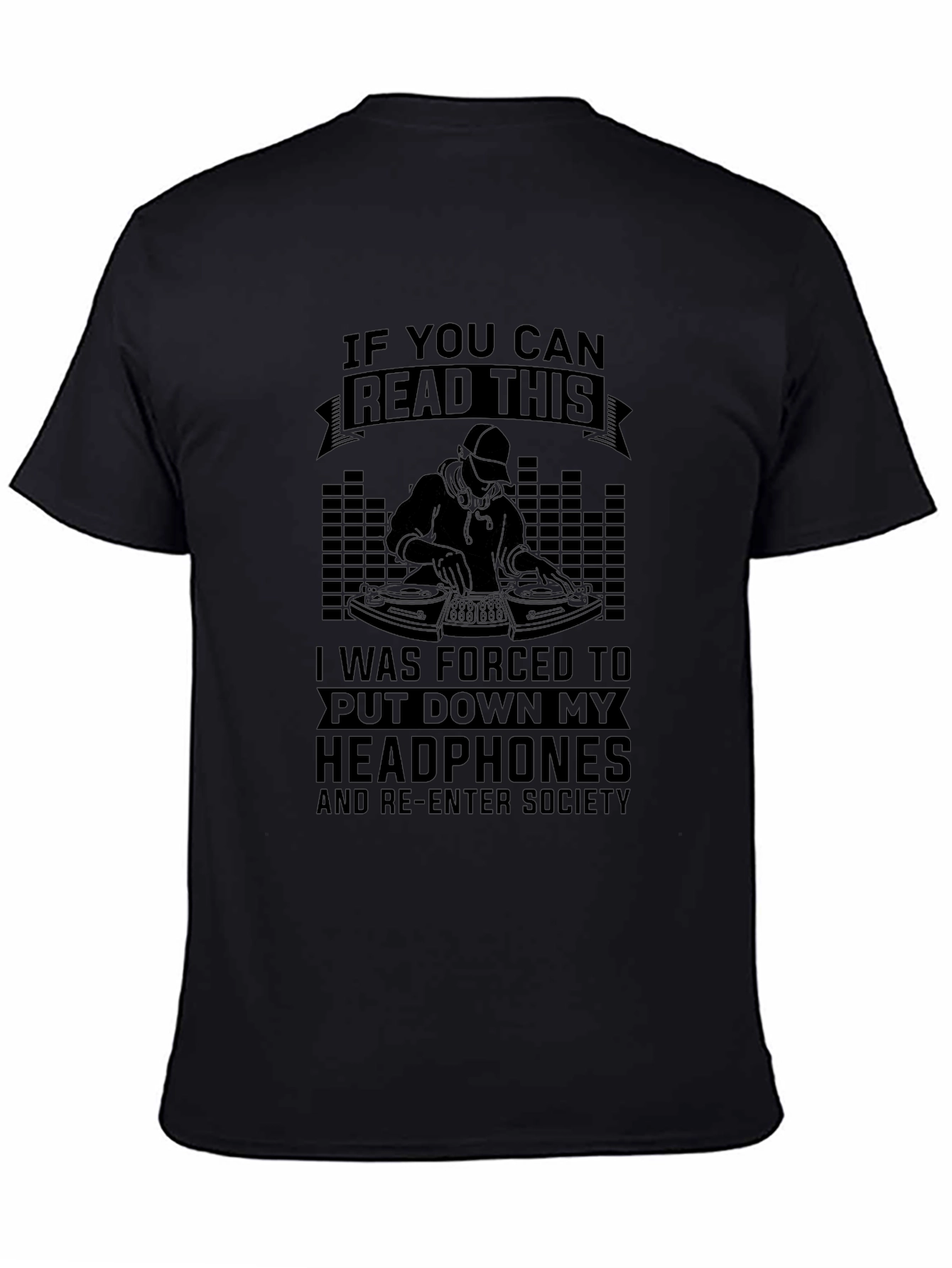 DJ Headphones T-Shirt - Read This Re-Enter Society