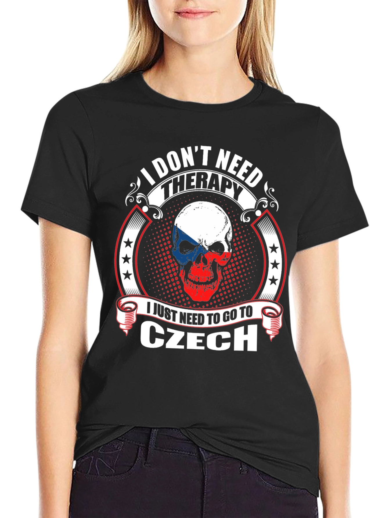 Czech Republic Skull T-Shirt - I Dont Need Therapy