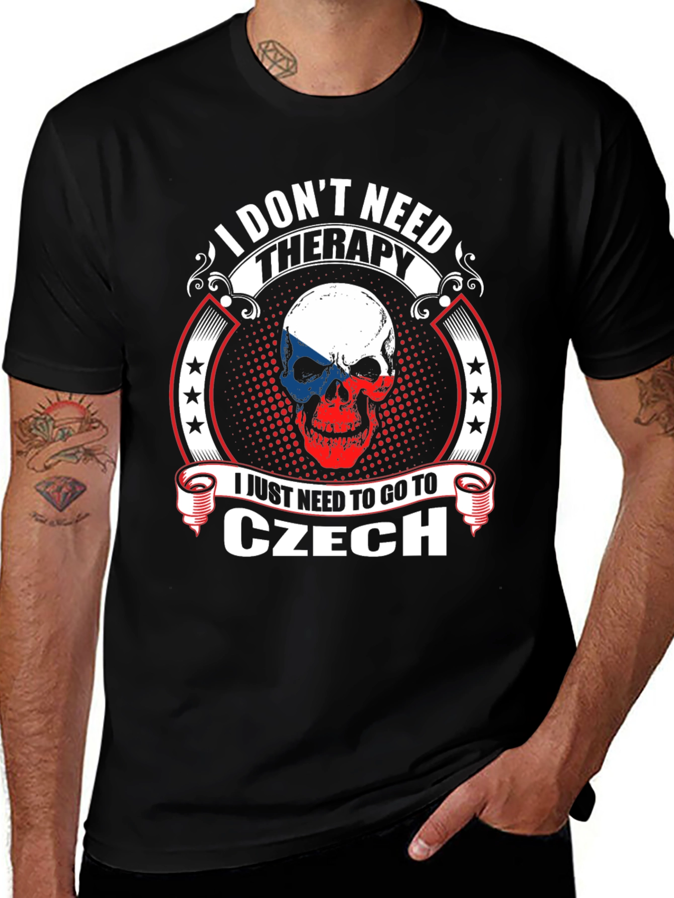 Czech Republic Skull T-Shirt - I Dont Need Therapy