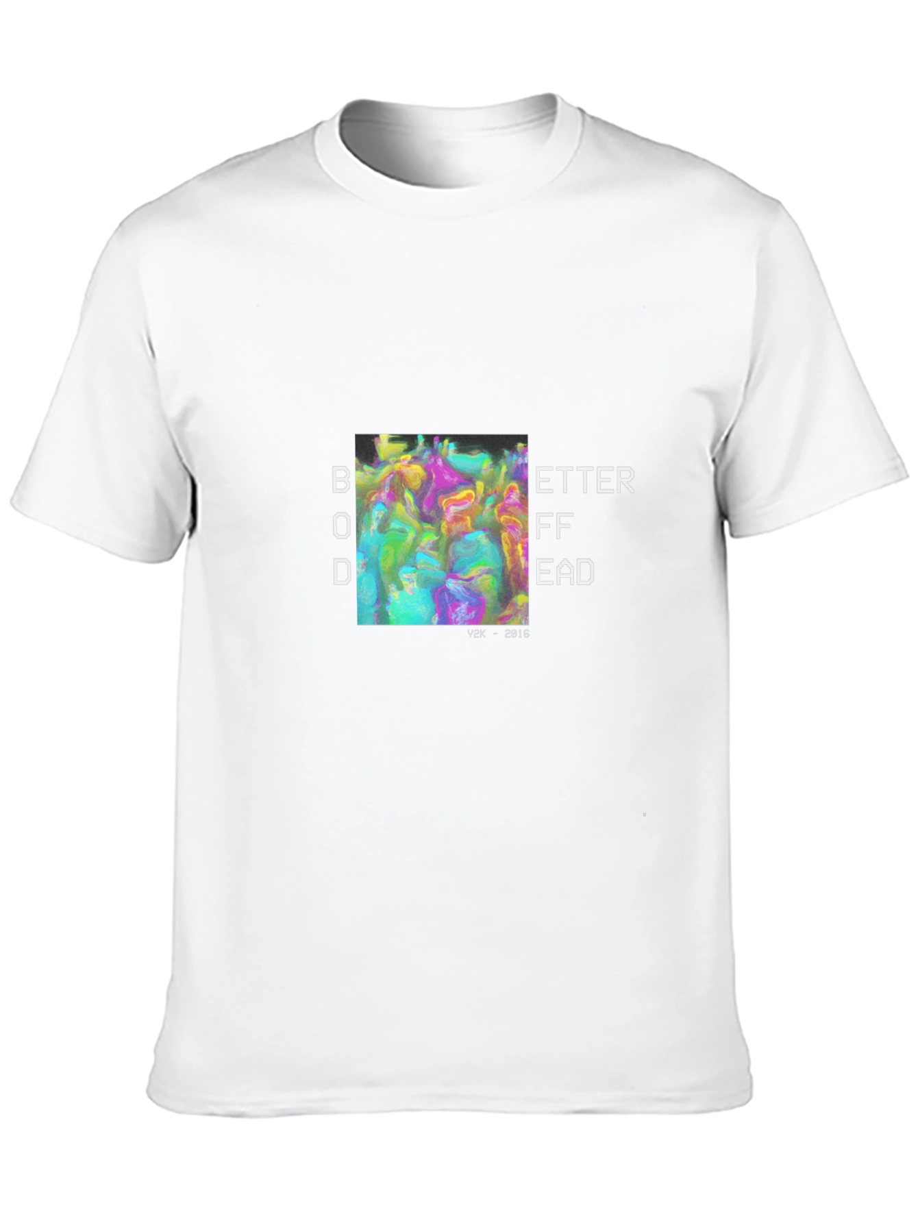 Better Off Dead Graphic Tee