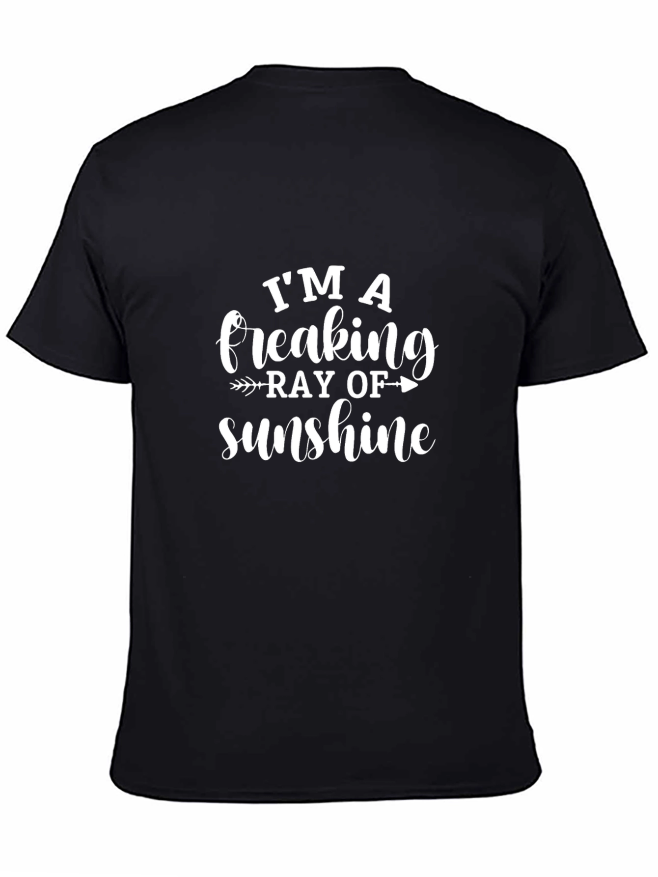 Im A Freaking Ray Of Sunshine T-Shirt