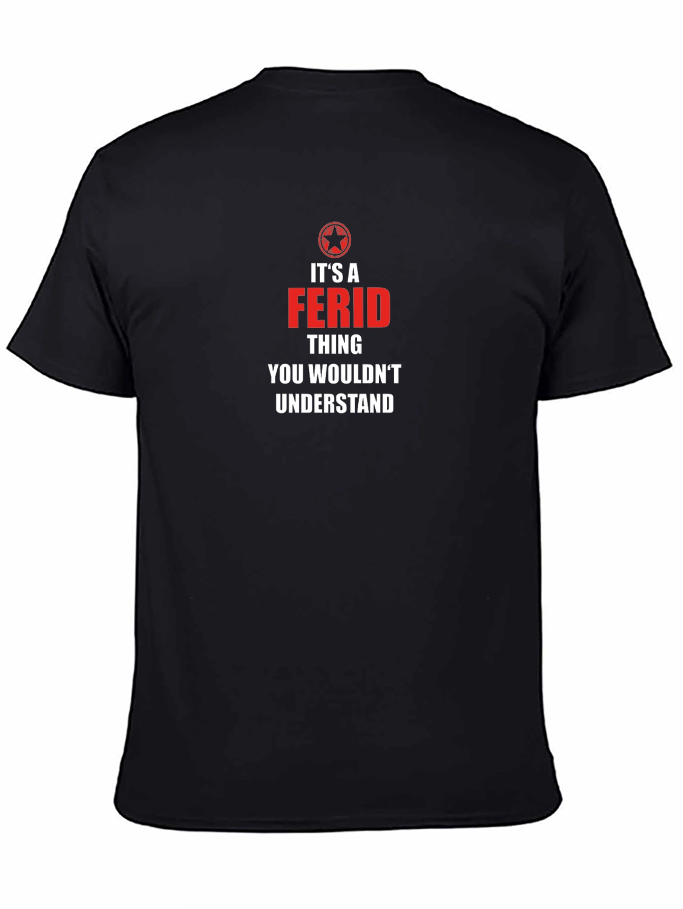 Its a Ferid Thing T-Shirt - Funny Name Tee