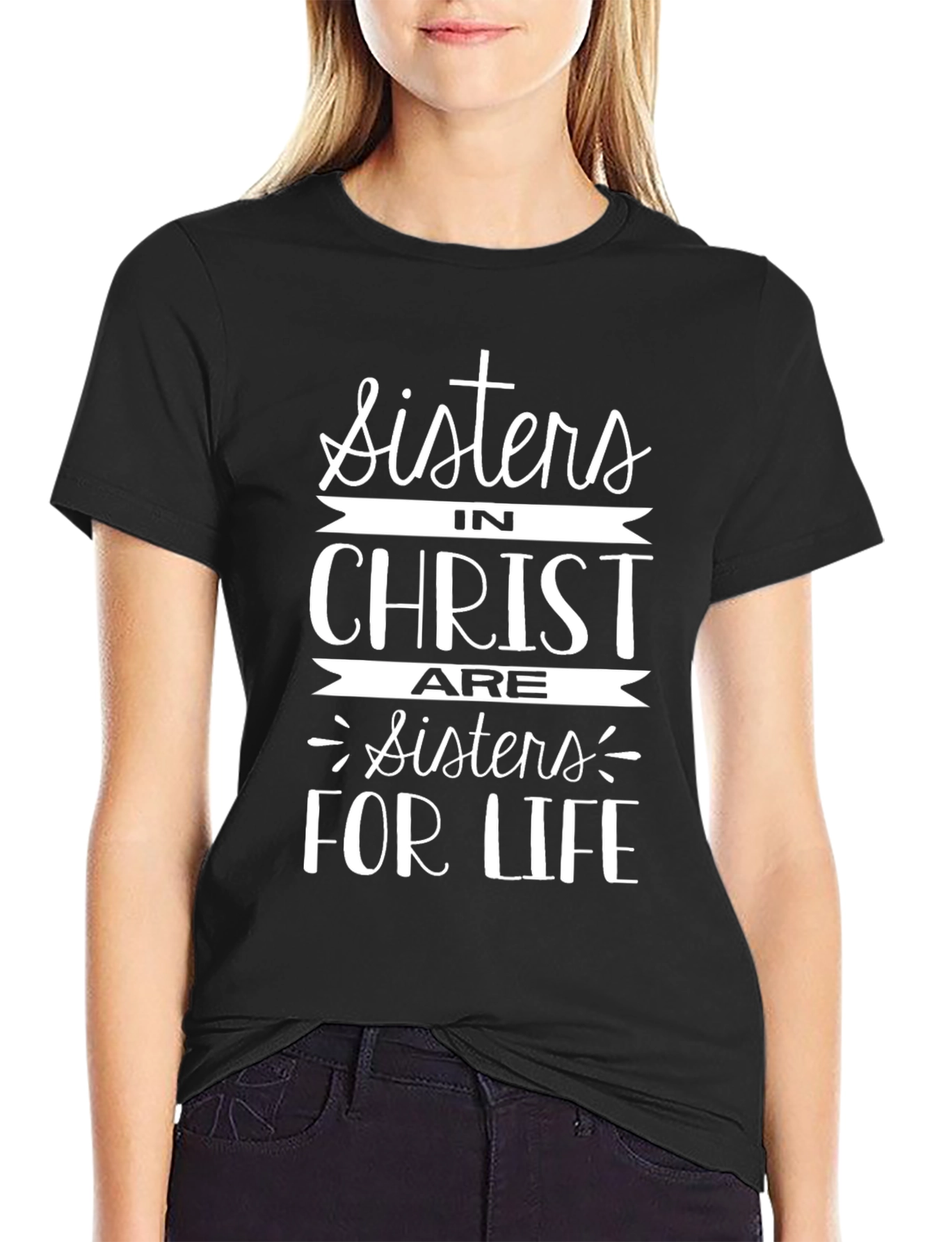 Sisters in Christ T-Shirt Christian Apparel