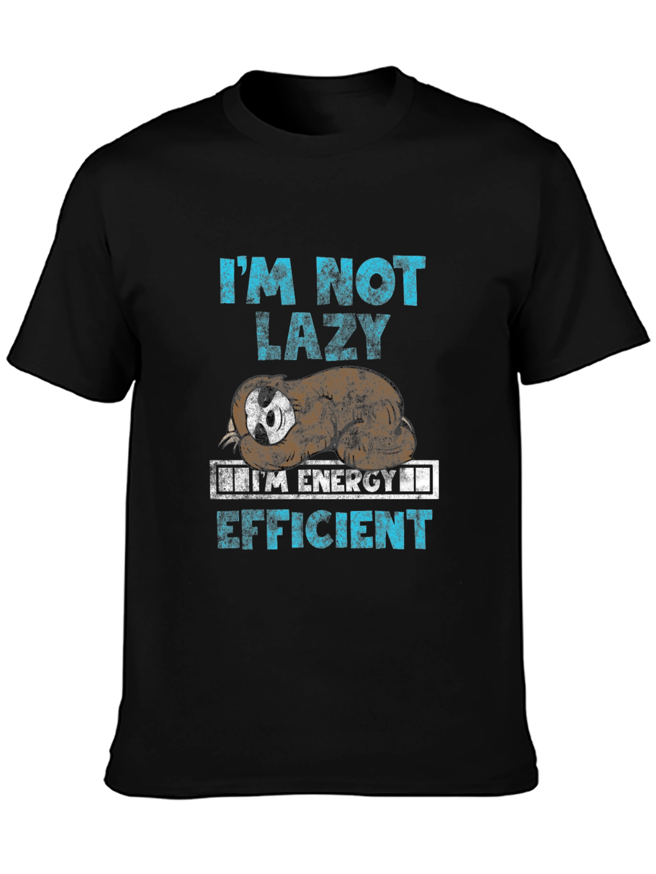 Im Not Lazy Energy Efficient Sloth Graphic Tee