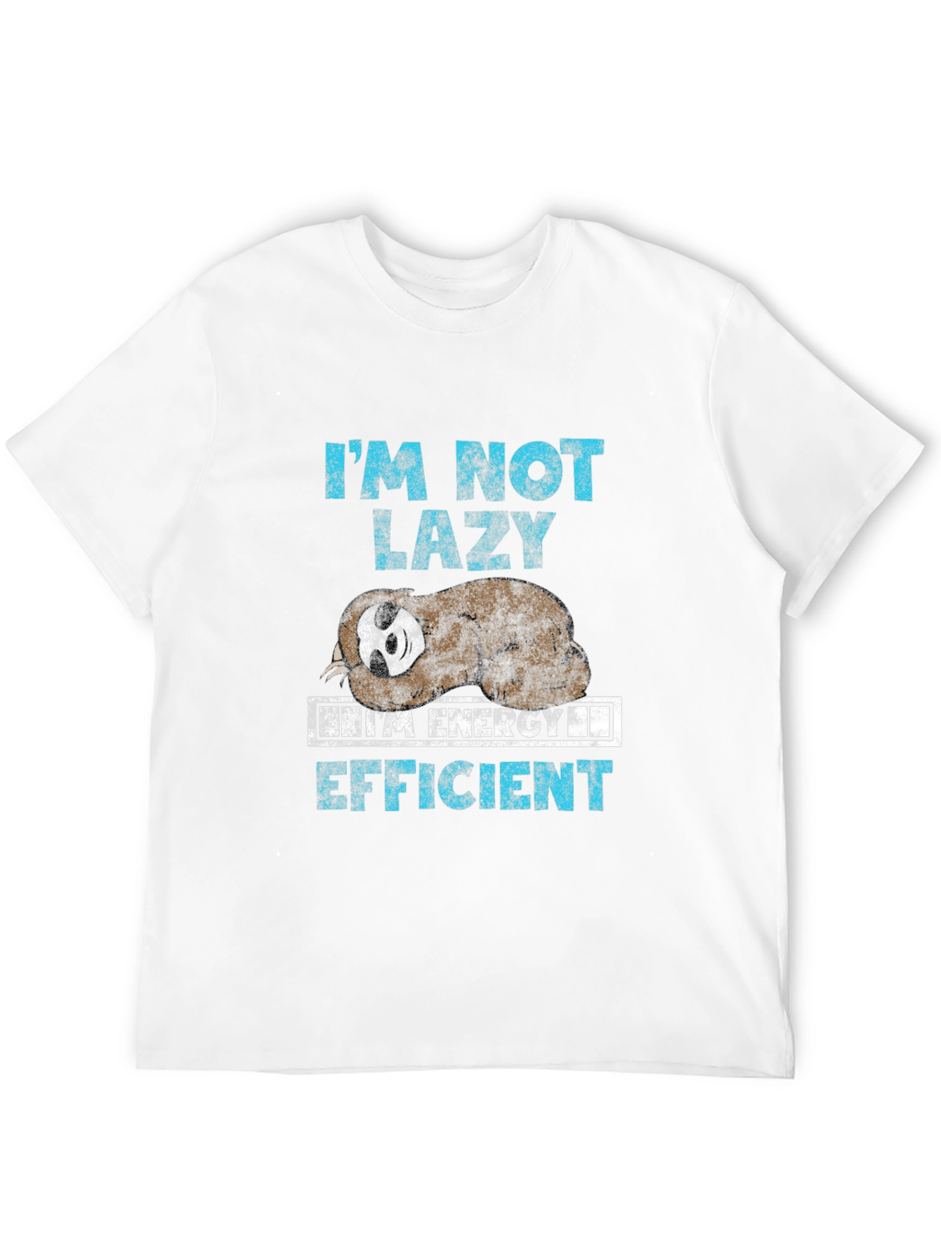 Im Not Lazy Energy Efficient Sloth Graphic Tee