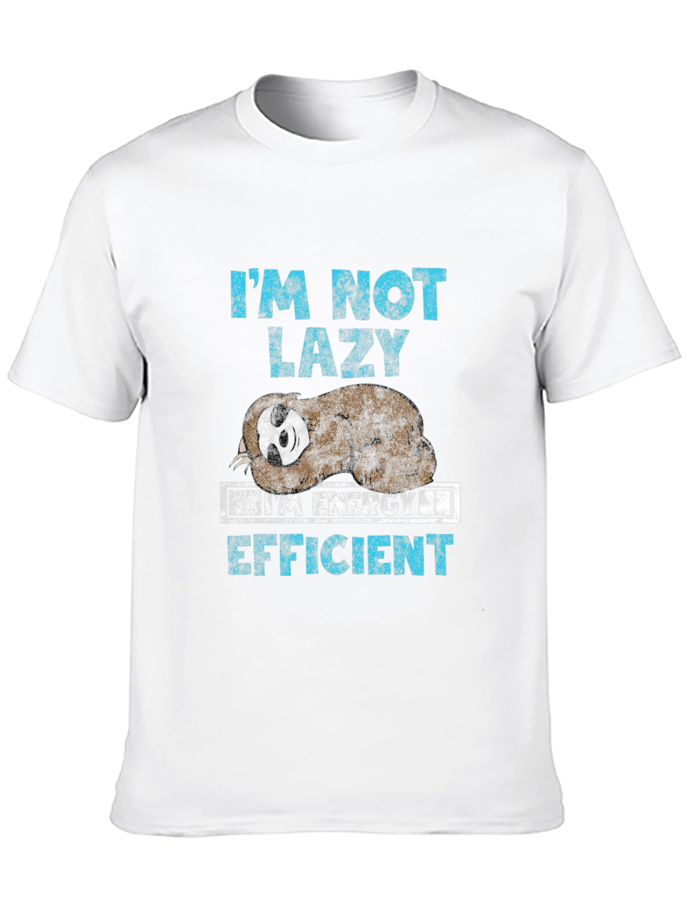 Im Not Lazy Energy Efficient Sloth Graphic Tee