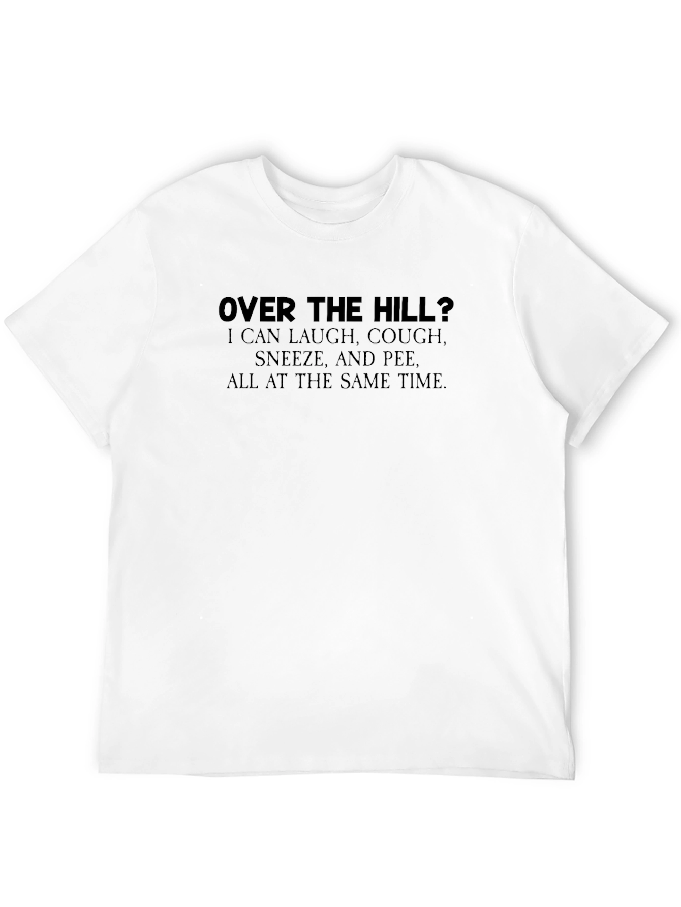 Over the Hill Humor T-Shirt