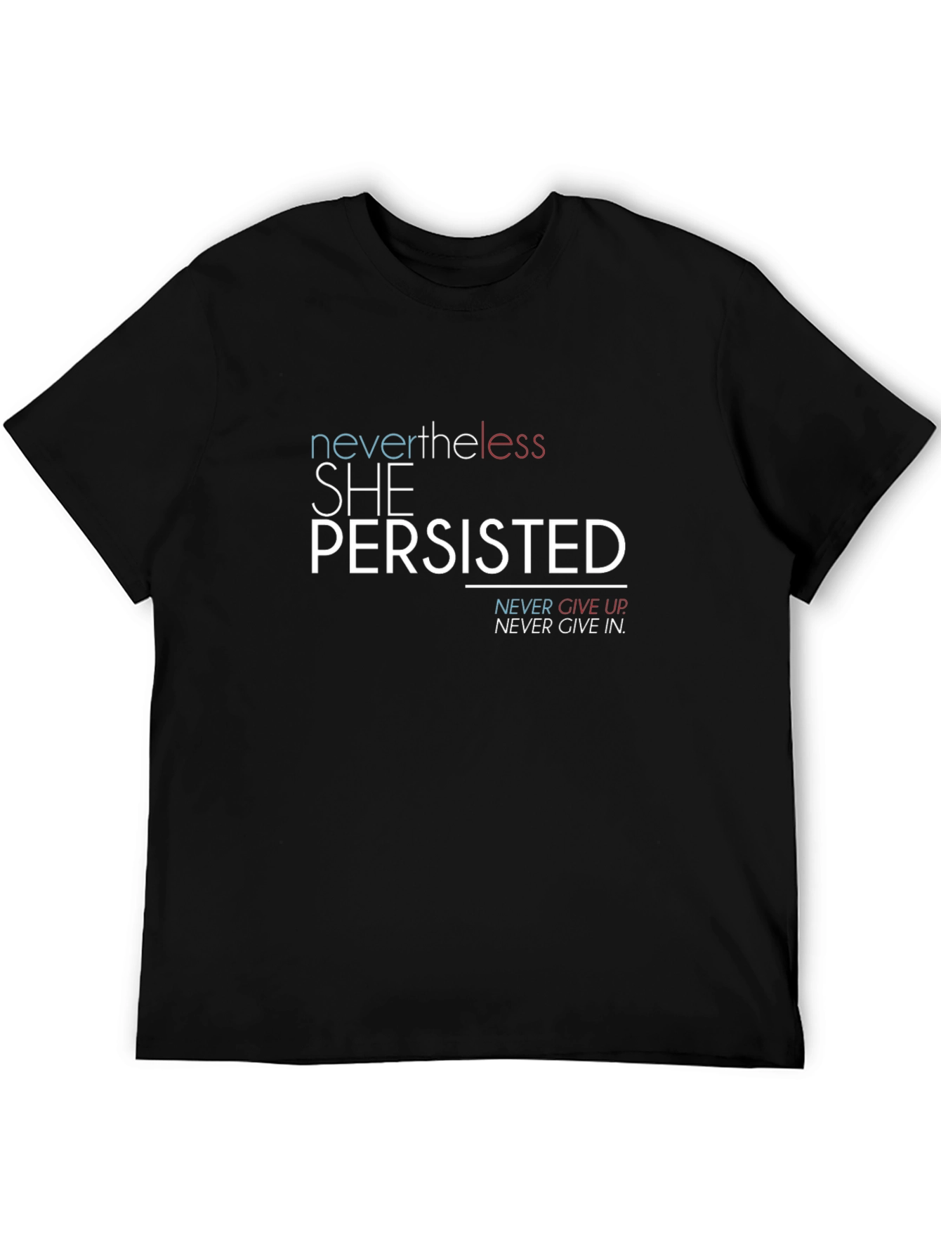 Nevertheless She Persisted Graphic T-Shirt