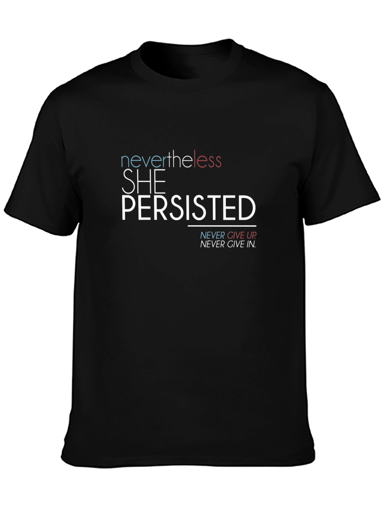 Nevertheless She Persisted Graphic T-Shirt