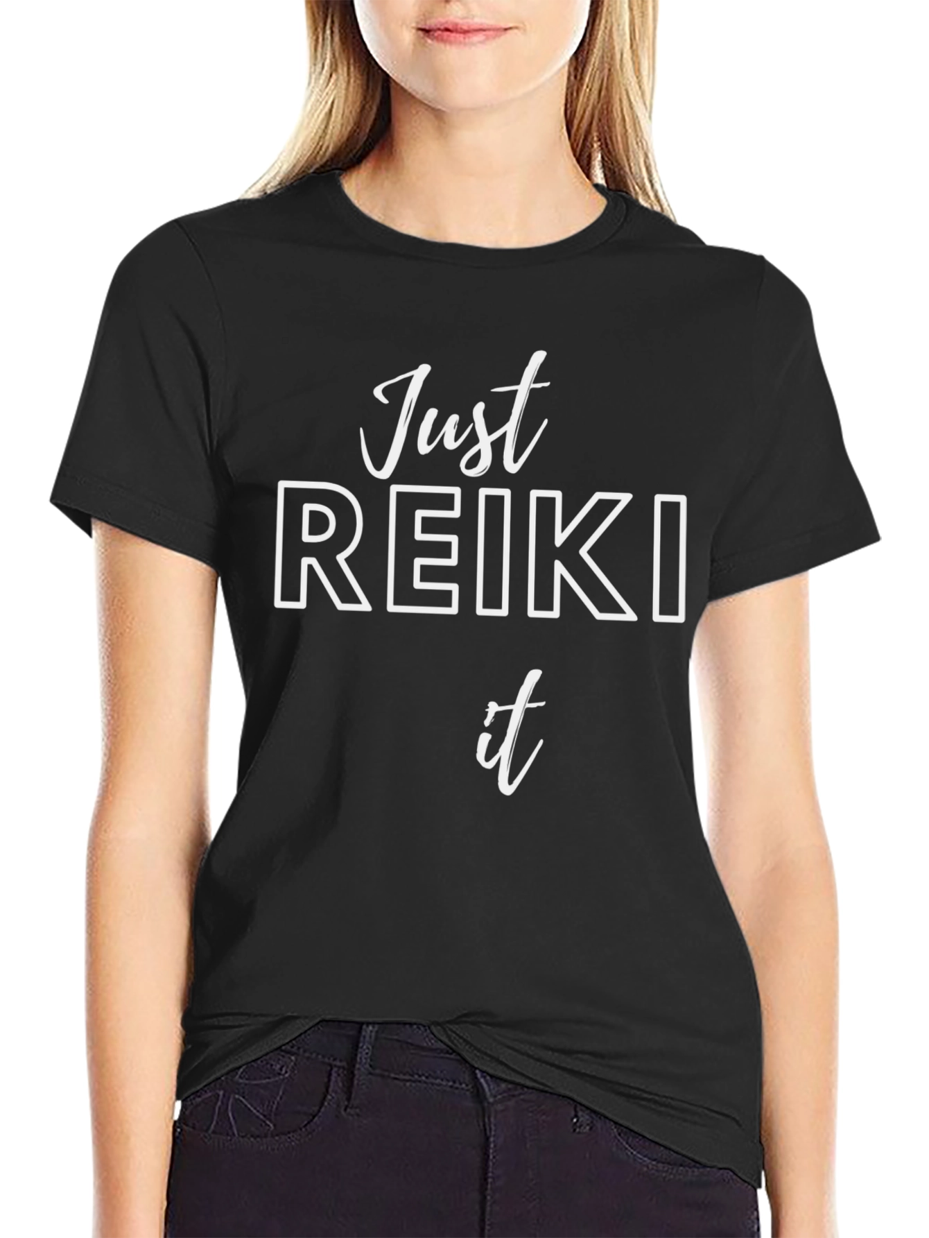 Just Reiki It T-Shirt - Motivational Spiritual Tee