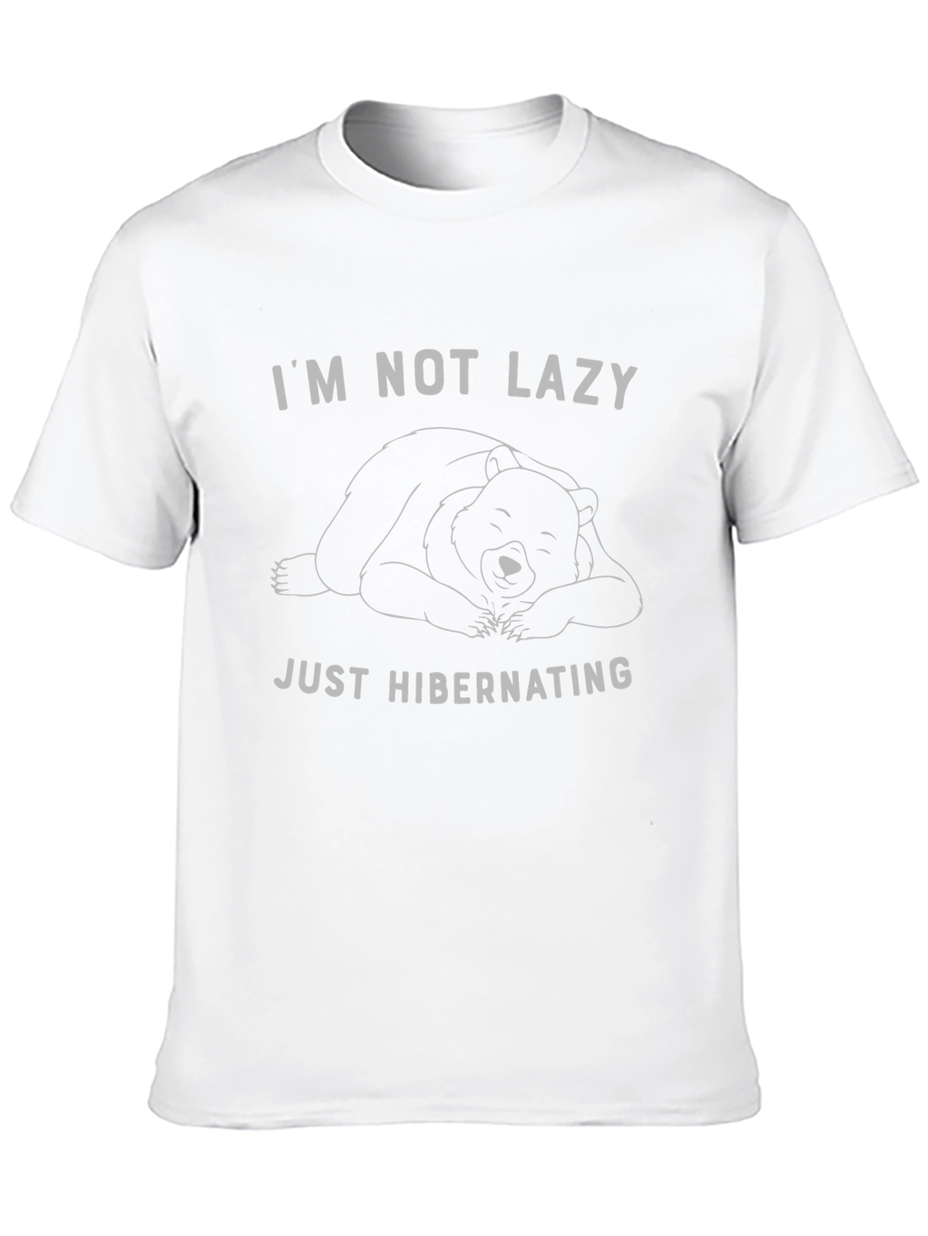 Funny Bear Hibernation T-Shirt - Im Not Lazy