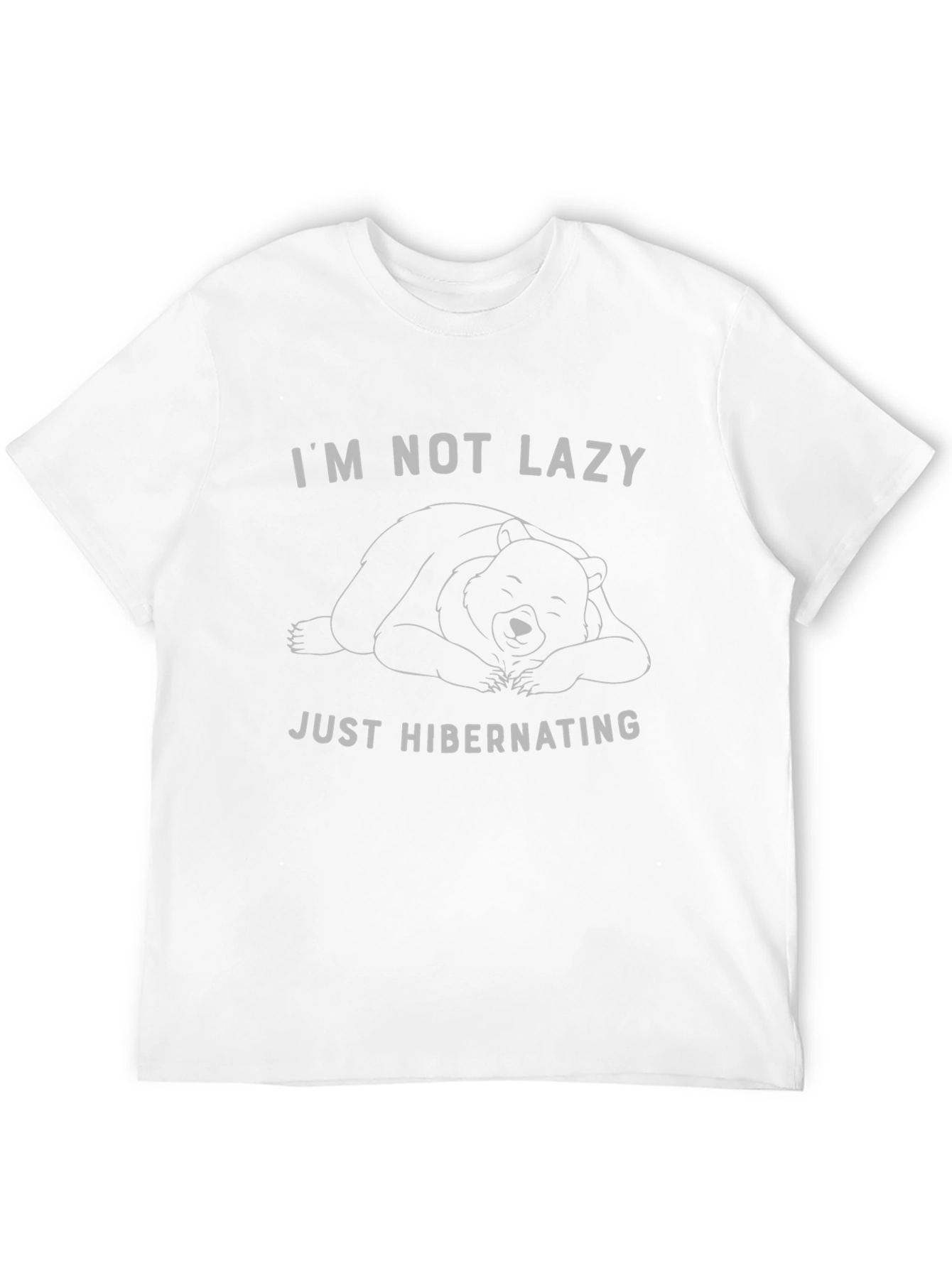 Funny Bear Hibernation T-Shirt - Im Not Lazy
