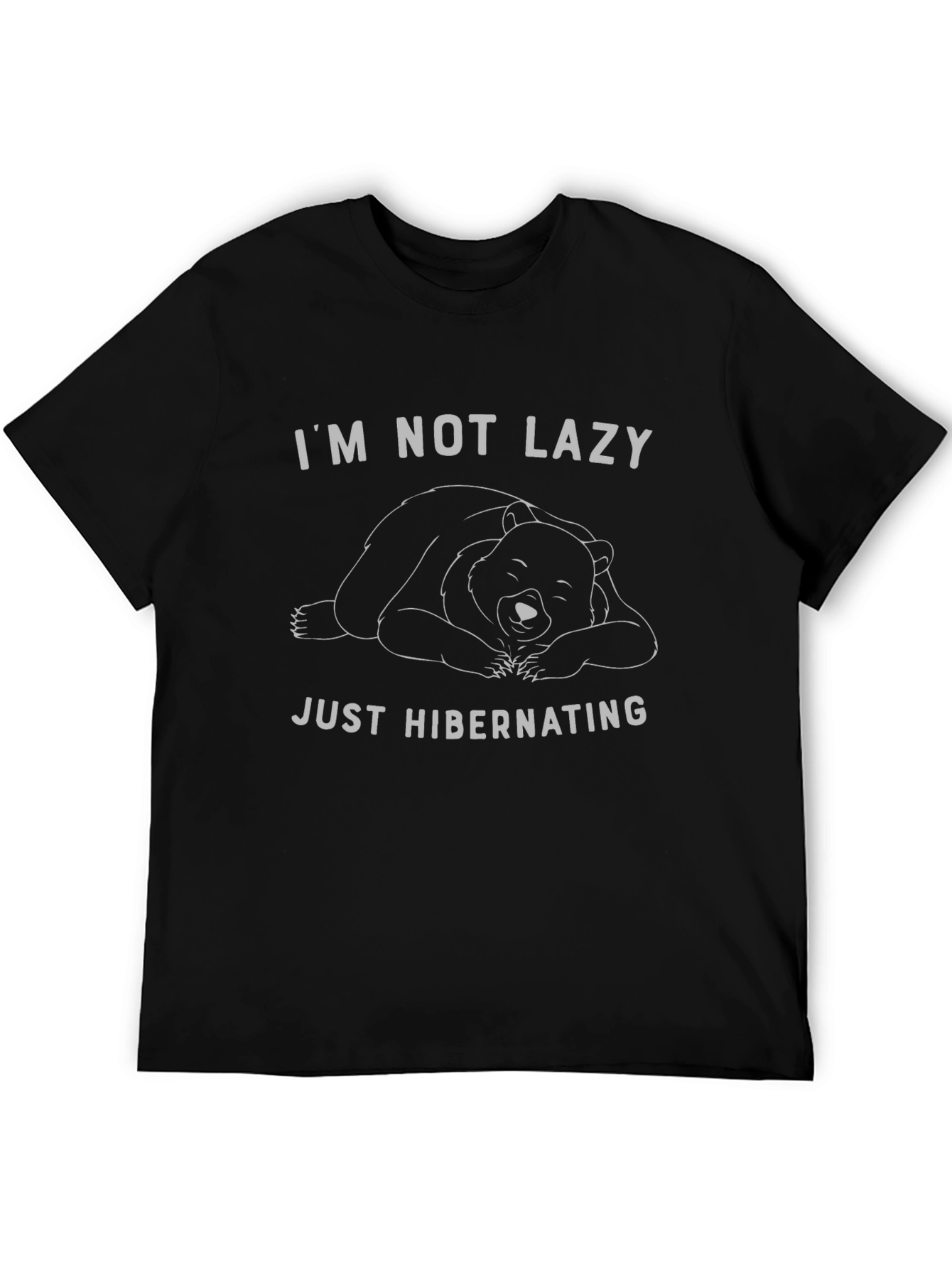 Funny Bear Hibernation T-Shirt - Im Not Lazy
