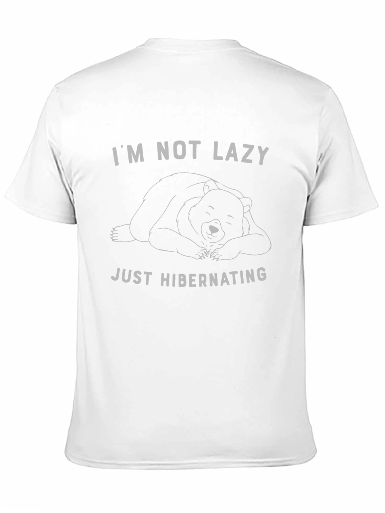 Funny Bear Hibernation T-Shirt - Im Not Lazy