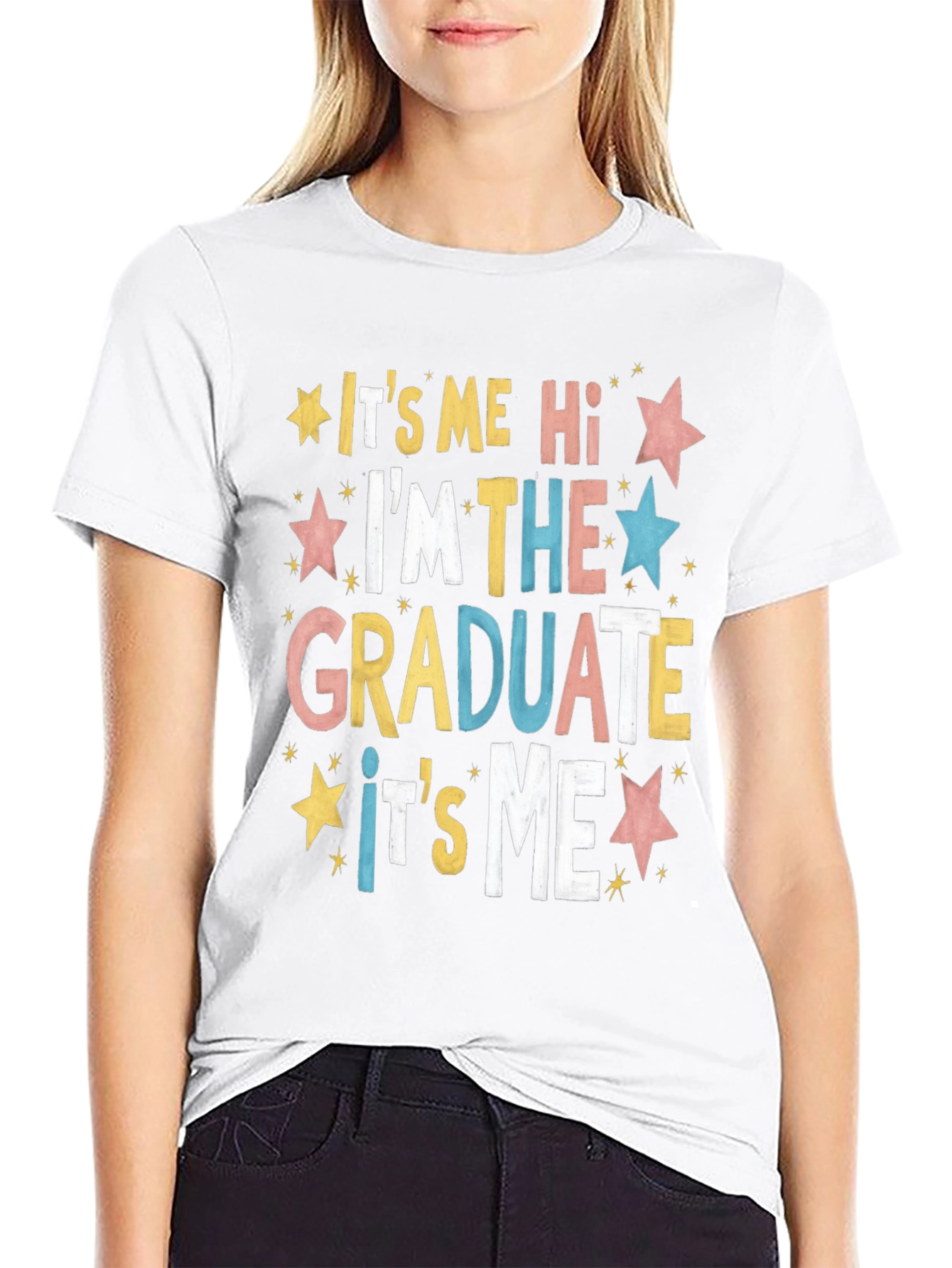 Graduate T-Shirt: Its Me Im the Graduate!